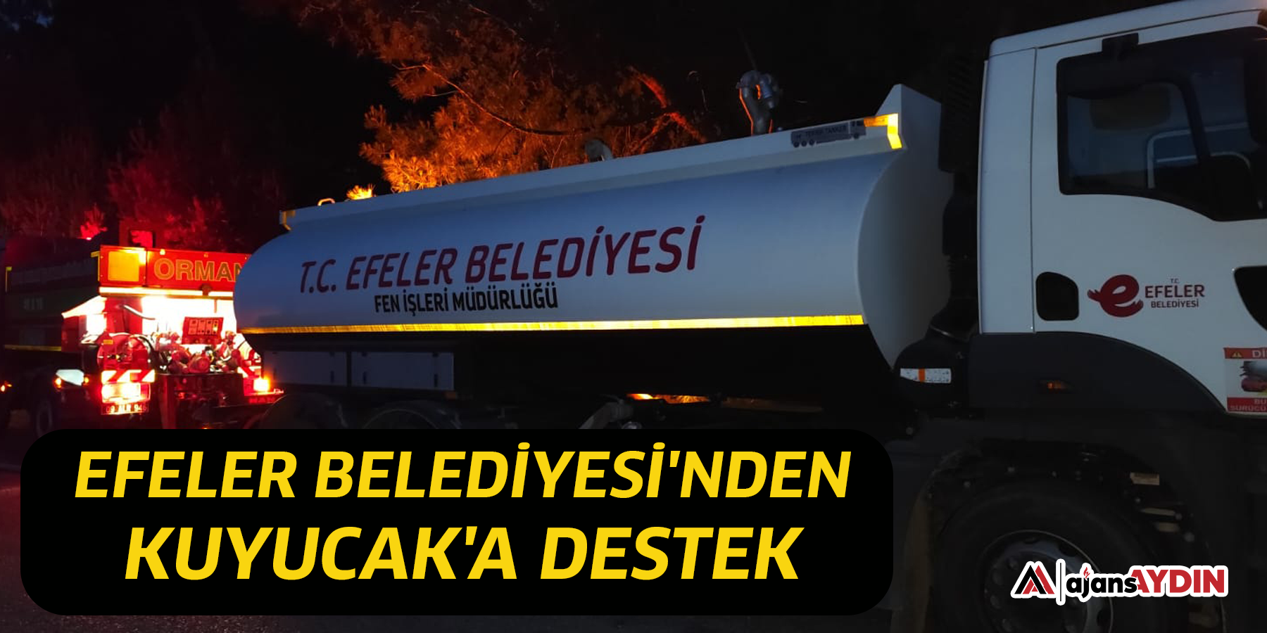 EFELER BELEDİYESİ'NDEN KUYUCAK'A DESTEK