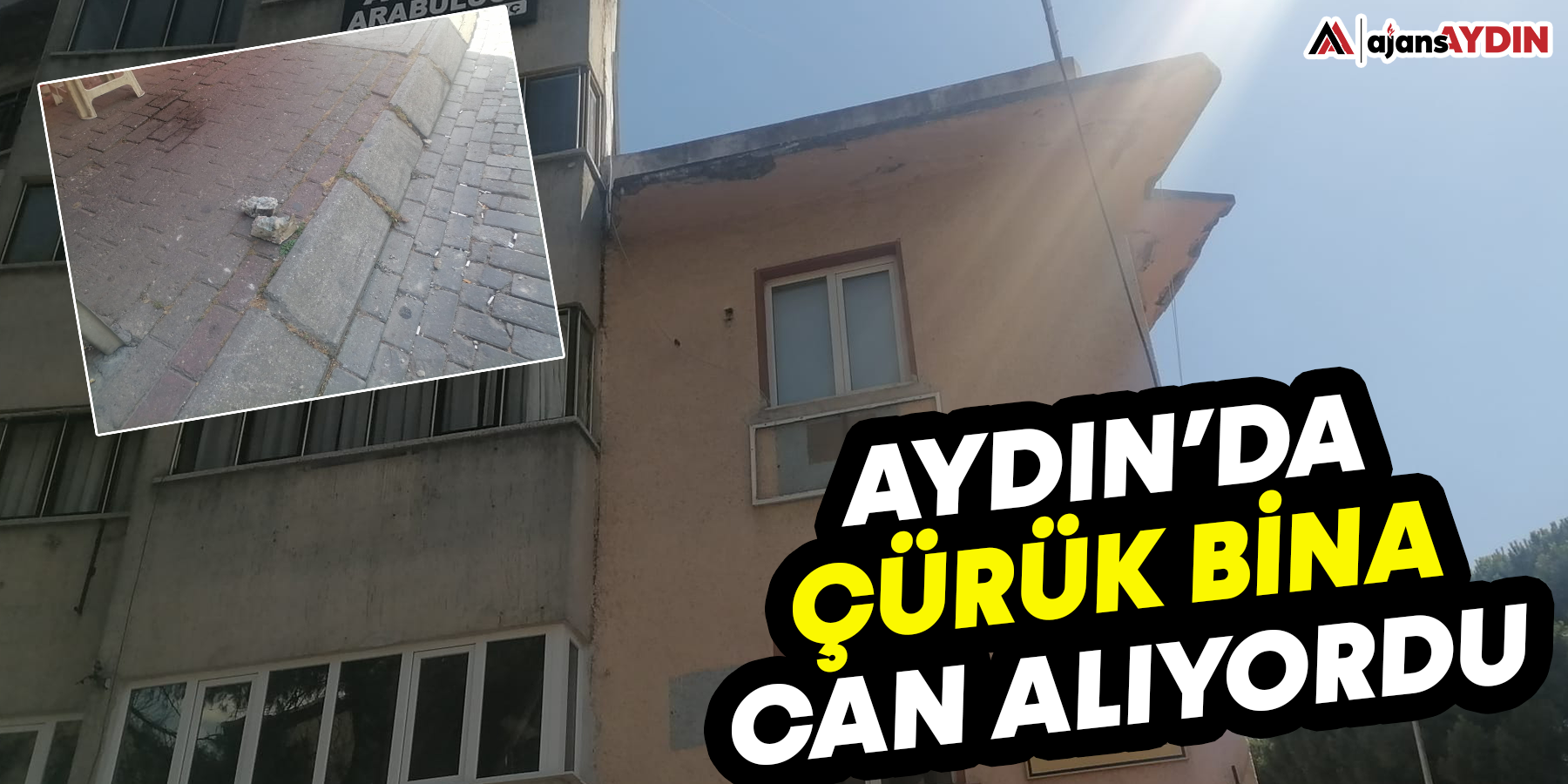 Aydın'da çürük bina can alıyordu