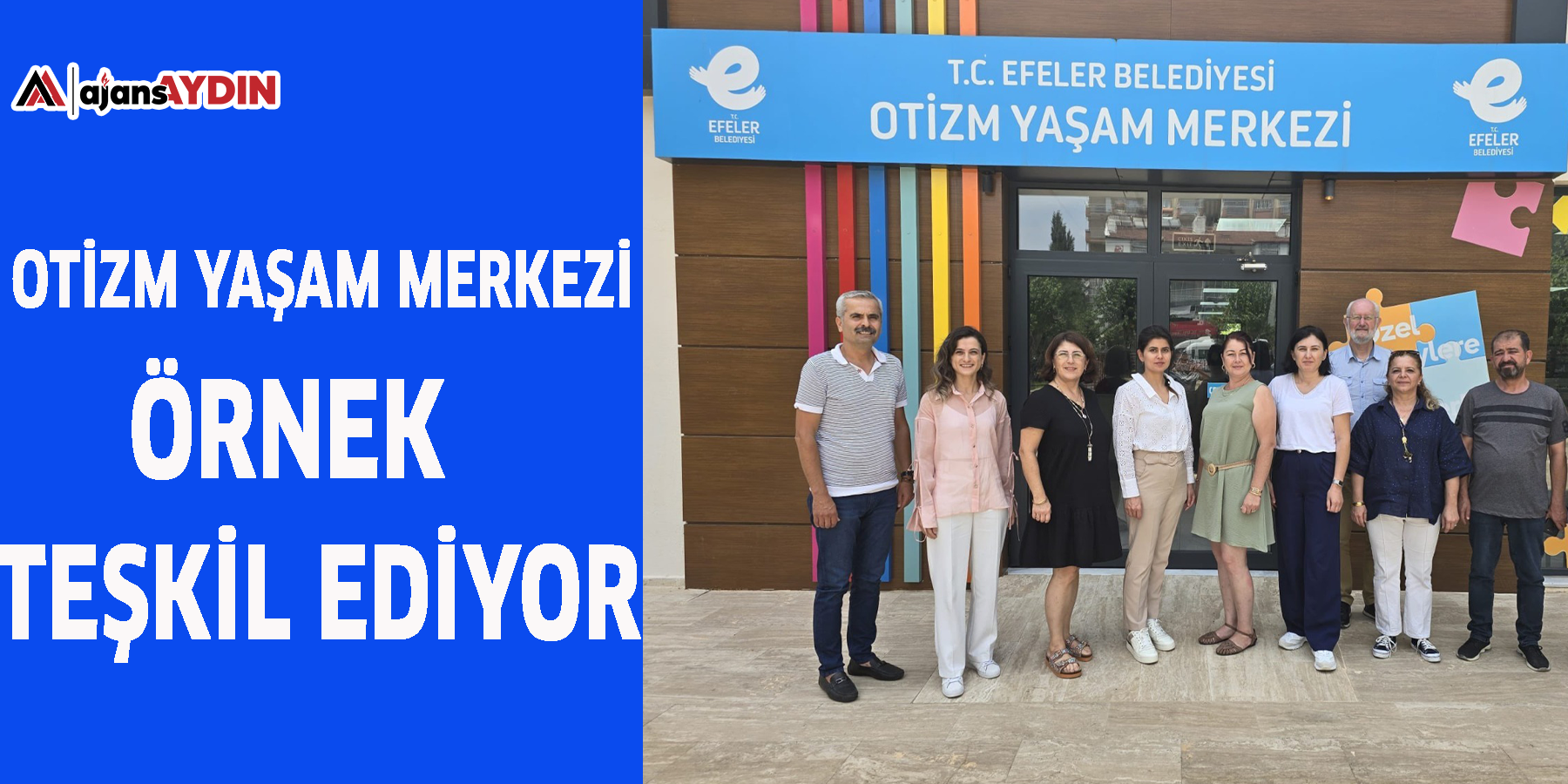 OTİZM YAŞAM MERKEZİ ÖRNEK TEŞKİL EDİYOR