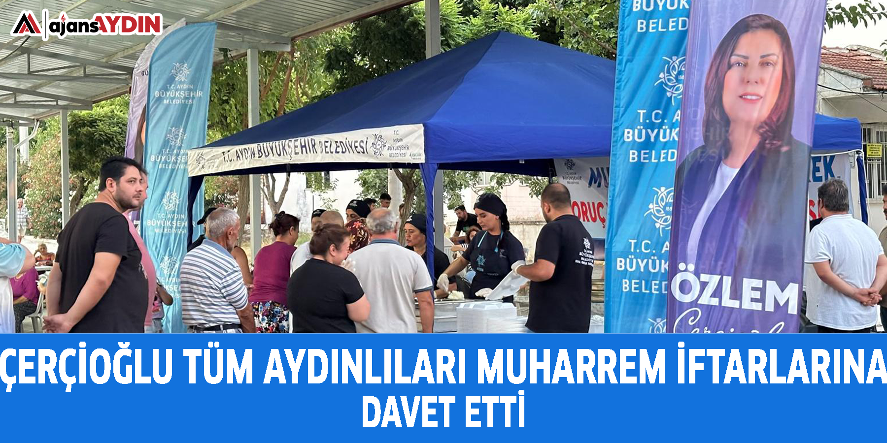 ÇERÇİOĞLU TÜM AYDINLILARI MUHARREM İFTARLARINA DAVET ETTİ