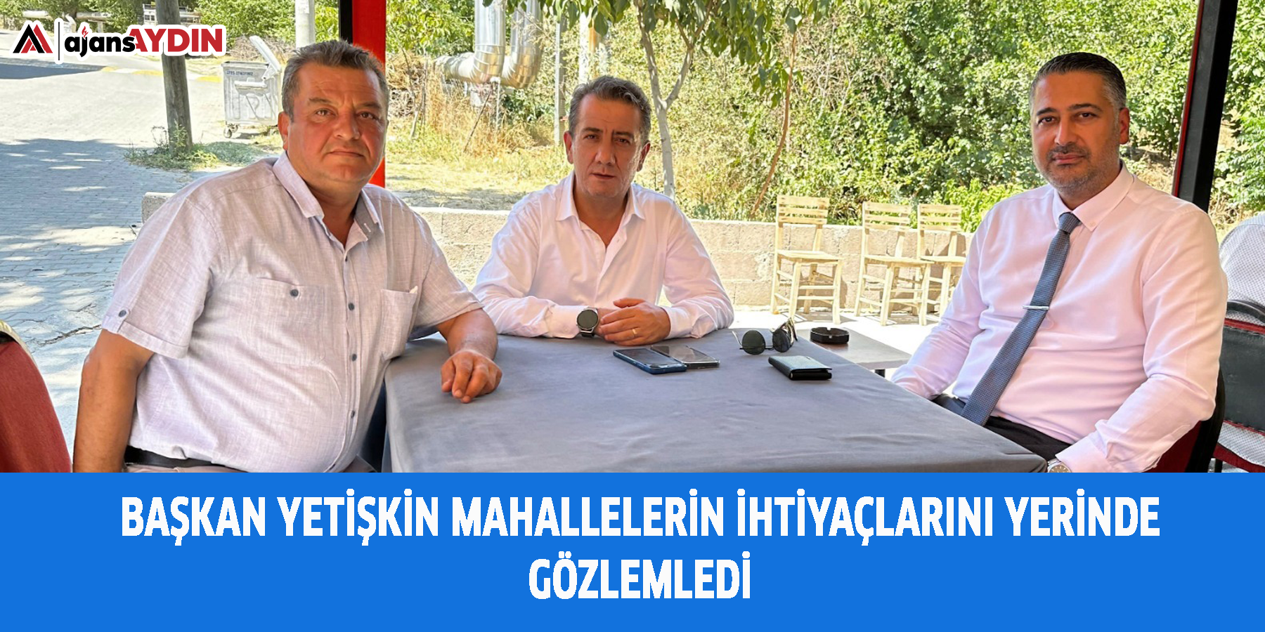 BAŞKAN YETİŞKİN MAHALLELERİN İHTİYAÇLARINI YERİNDE GÖZLEMLEDİ