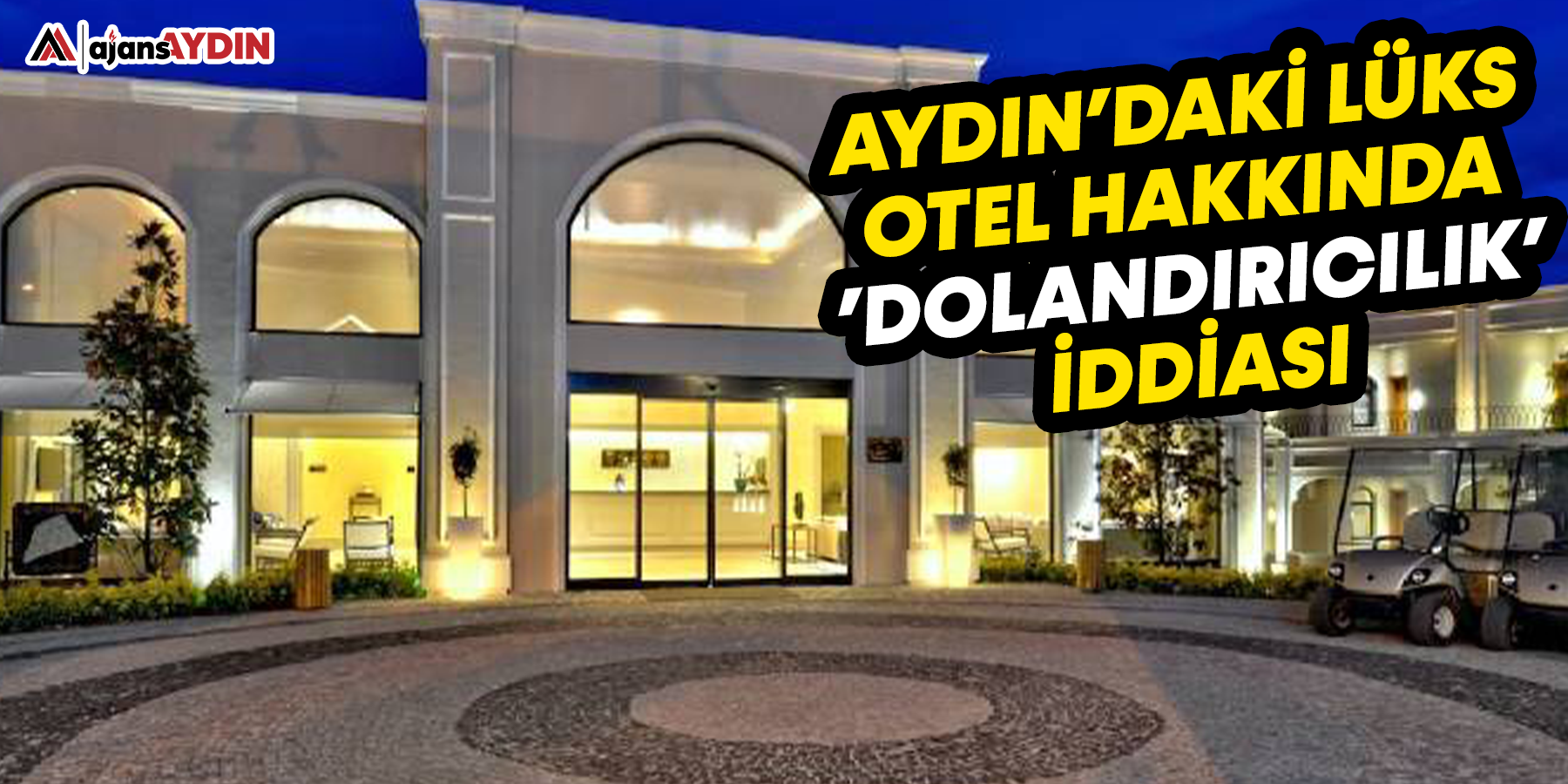 Didim'deki lüks otel hakkında 'dolandırıcılık' iddiası