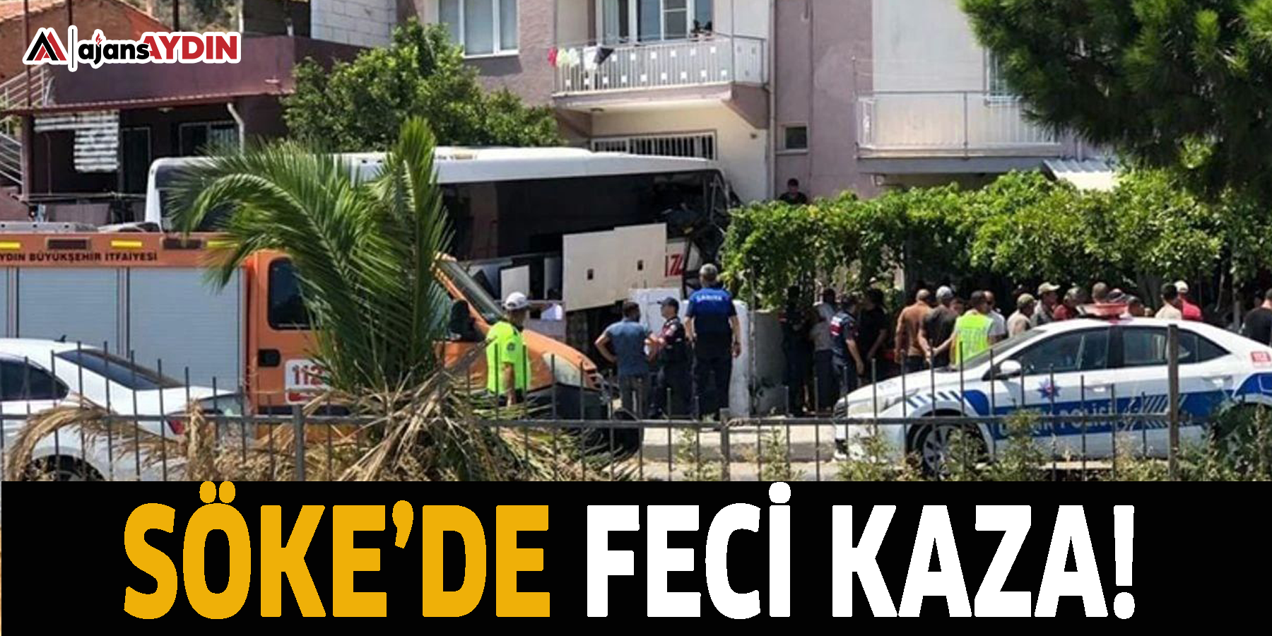 SÖKE’DE FECİ KAZA!