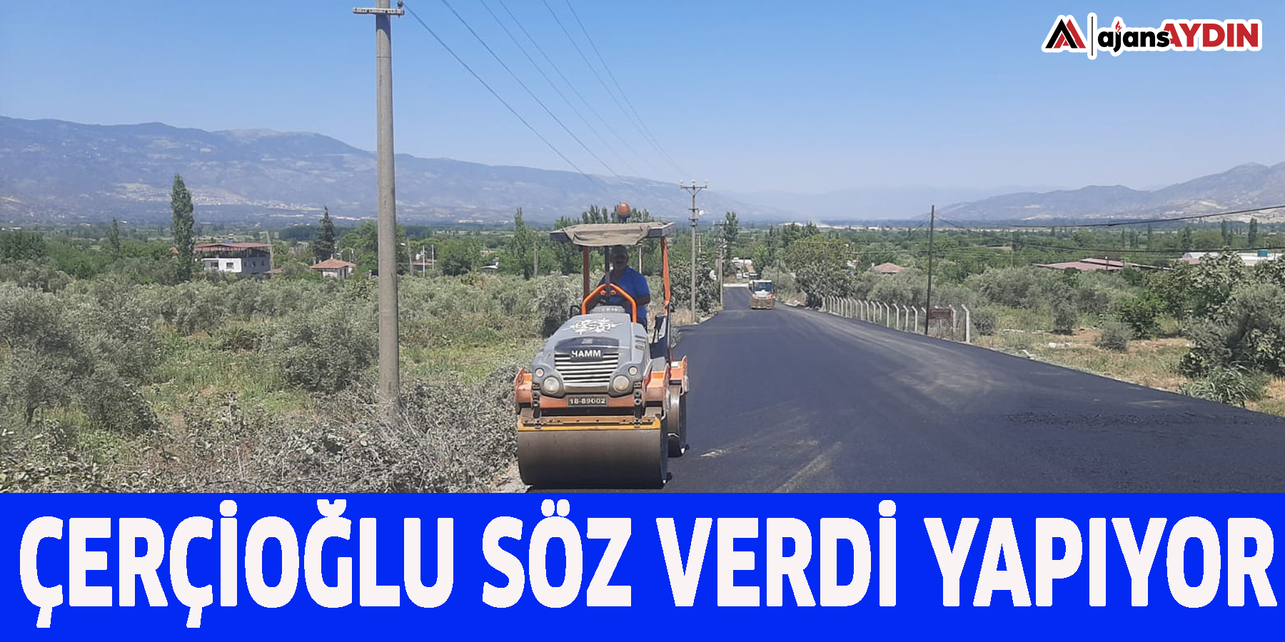 ÇERÇİOĞLU SÖZ VERDİ YAPIYOR