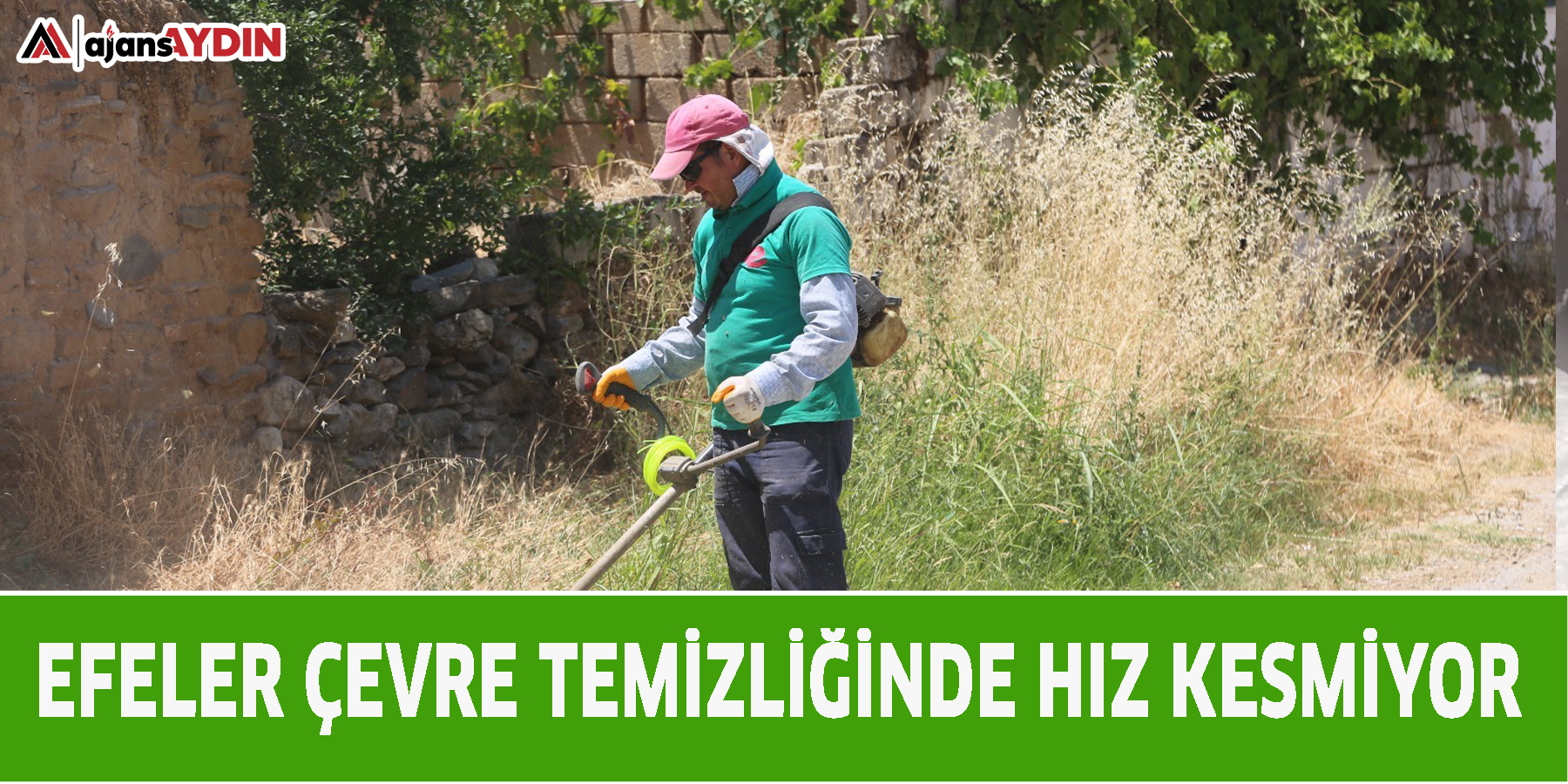 EFELER ÇEVRE TEMİZLİĞİNDE HIZ KESMİYOR