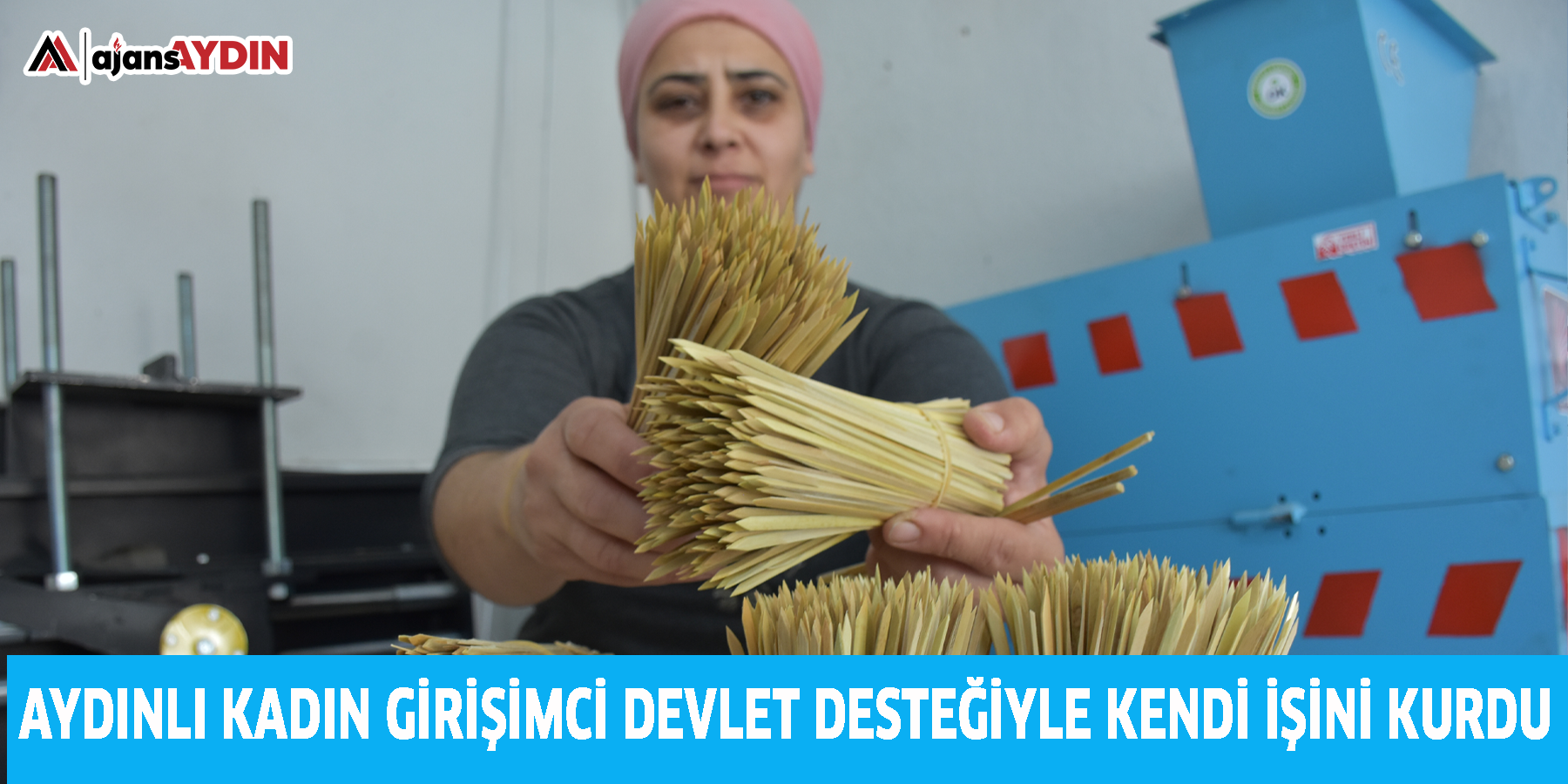 Aydınlı kadın girişimci devlet desteğiyle kendi işini kurdu