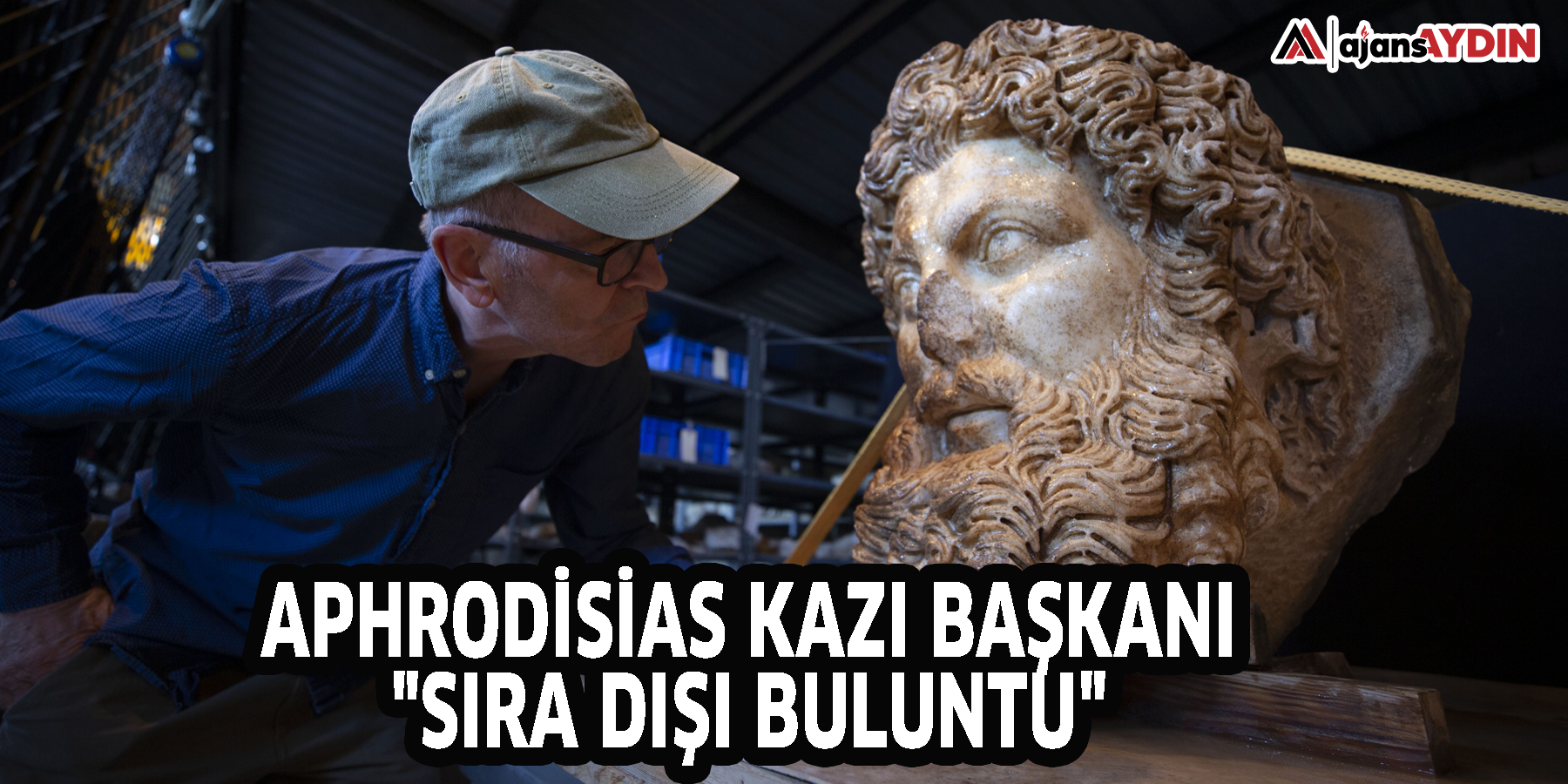 Aphrodisias Kazı Başkanı, "sıra dışı buluntu"