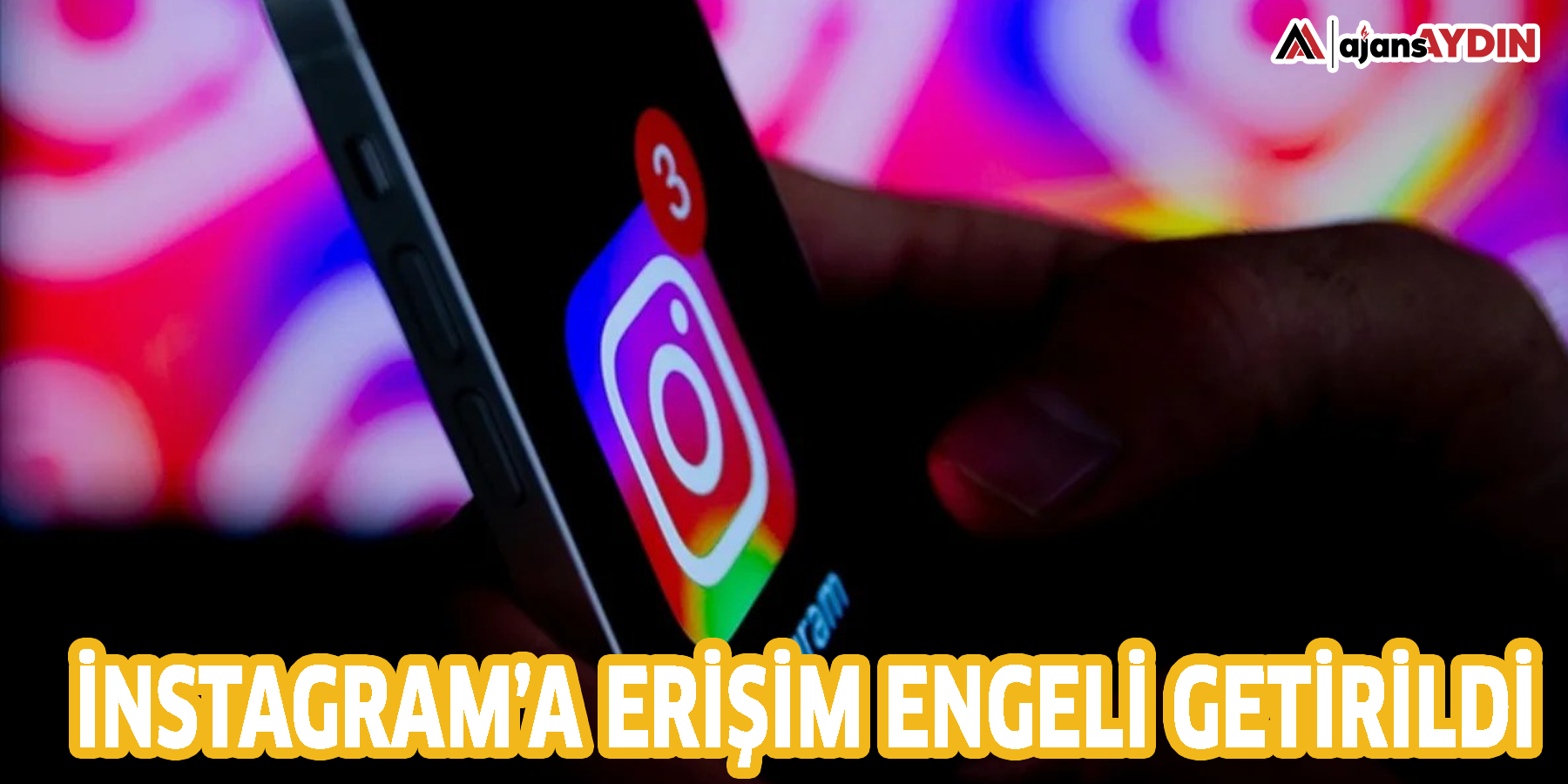 İnstagram'a erişim engeli getirildi