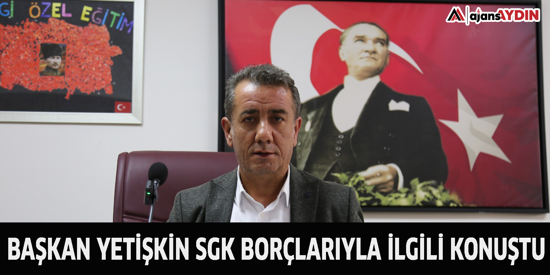 BAŞKAN YETİŞKİN SGK BORÇLARIYLA İLGİLİ KONUŞTU