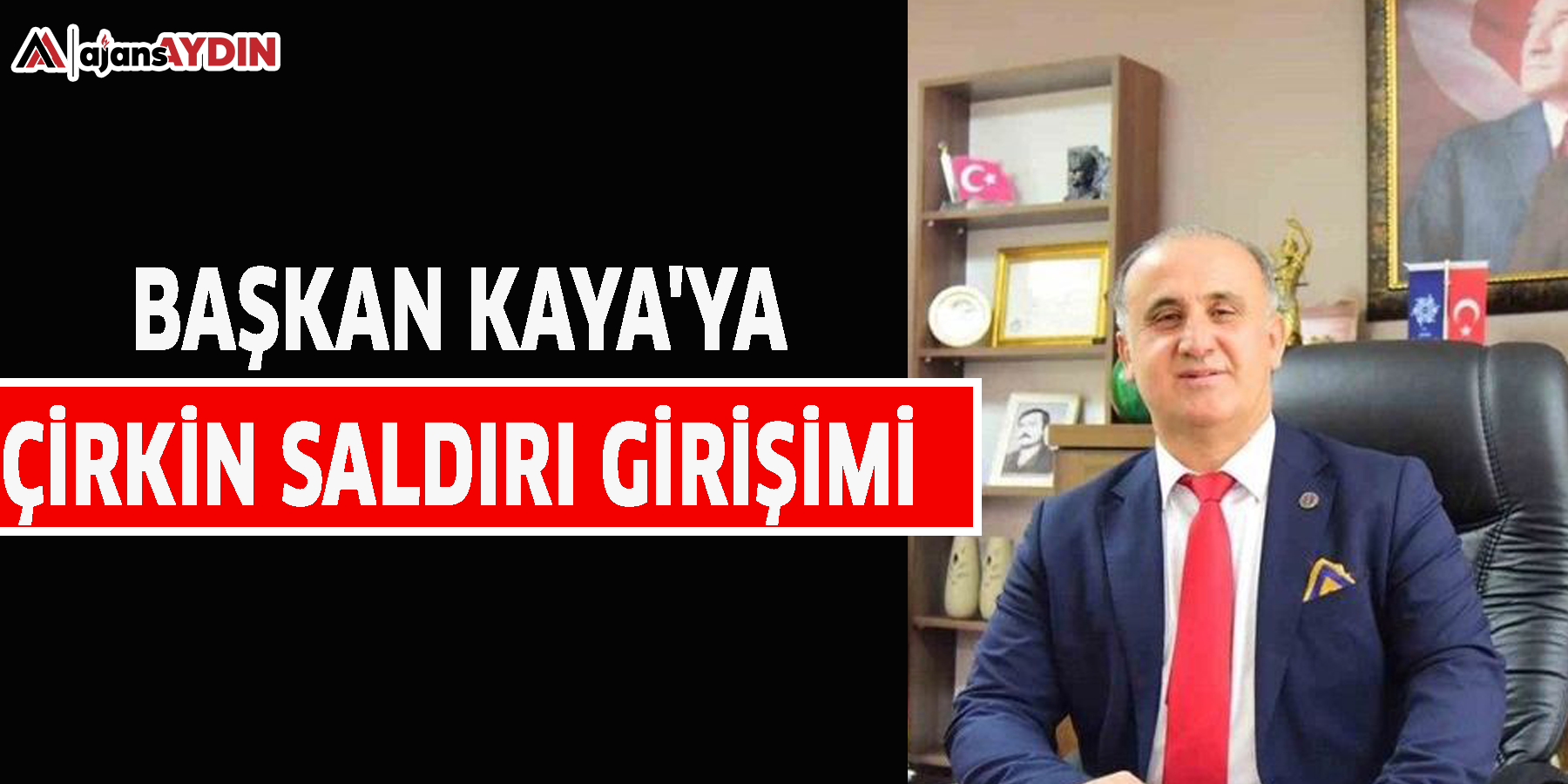 Başkan Kaya'ya çirkin saldırı girişimi