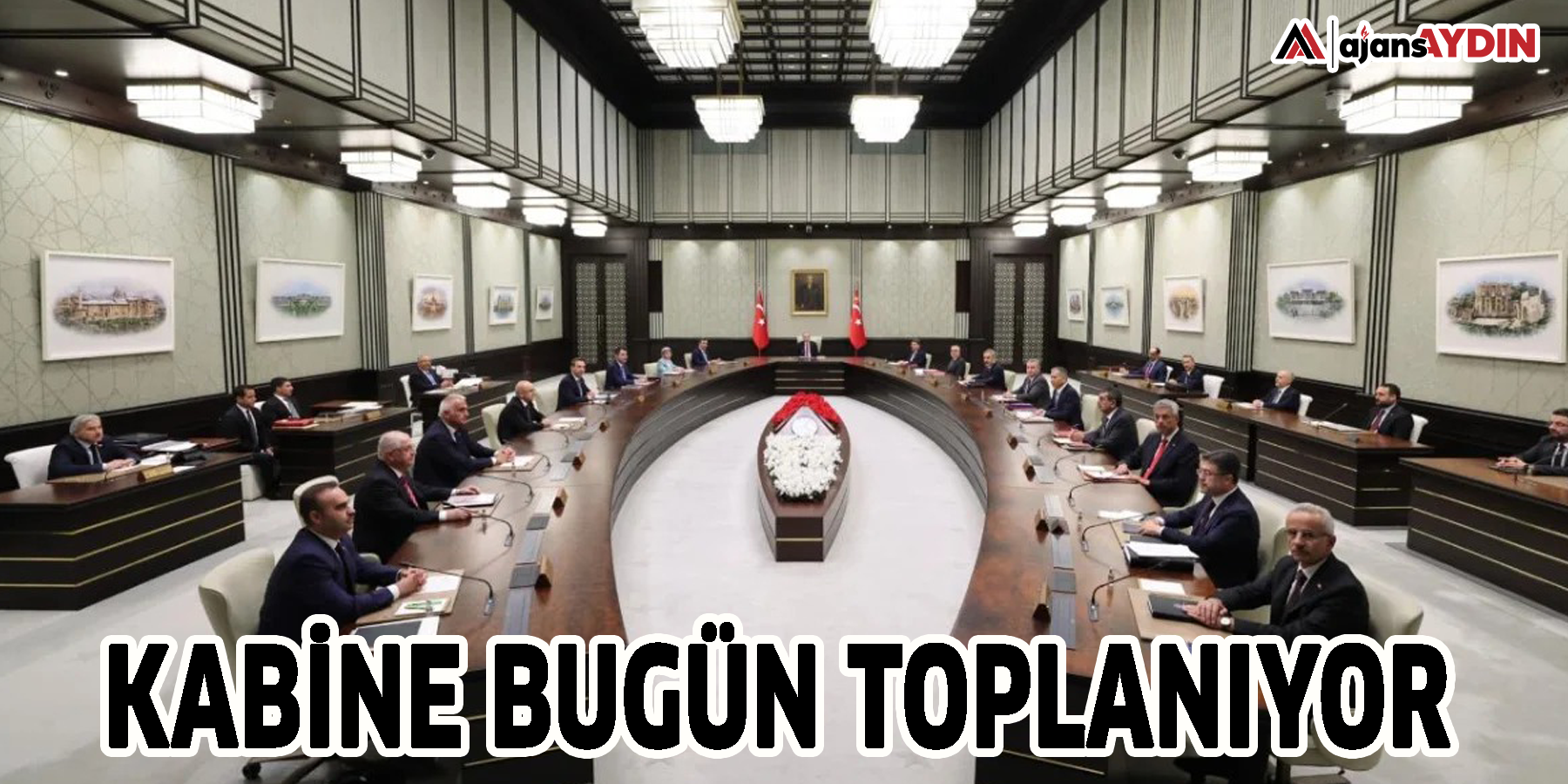 Kabine bugün toplanıyor