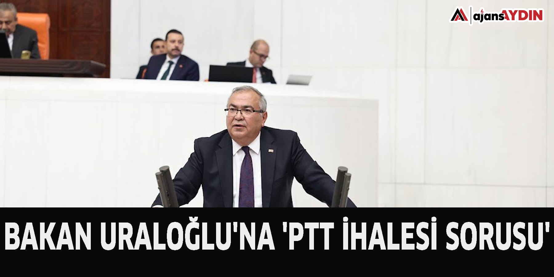 Bakan Uraloğlu'na 'PTT ihalesi sorusu'