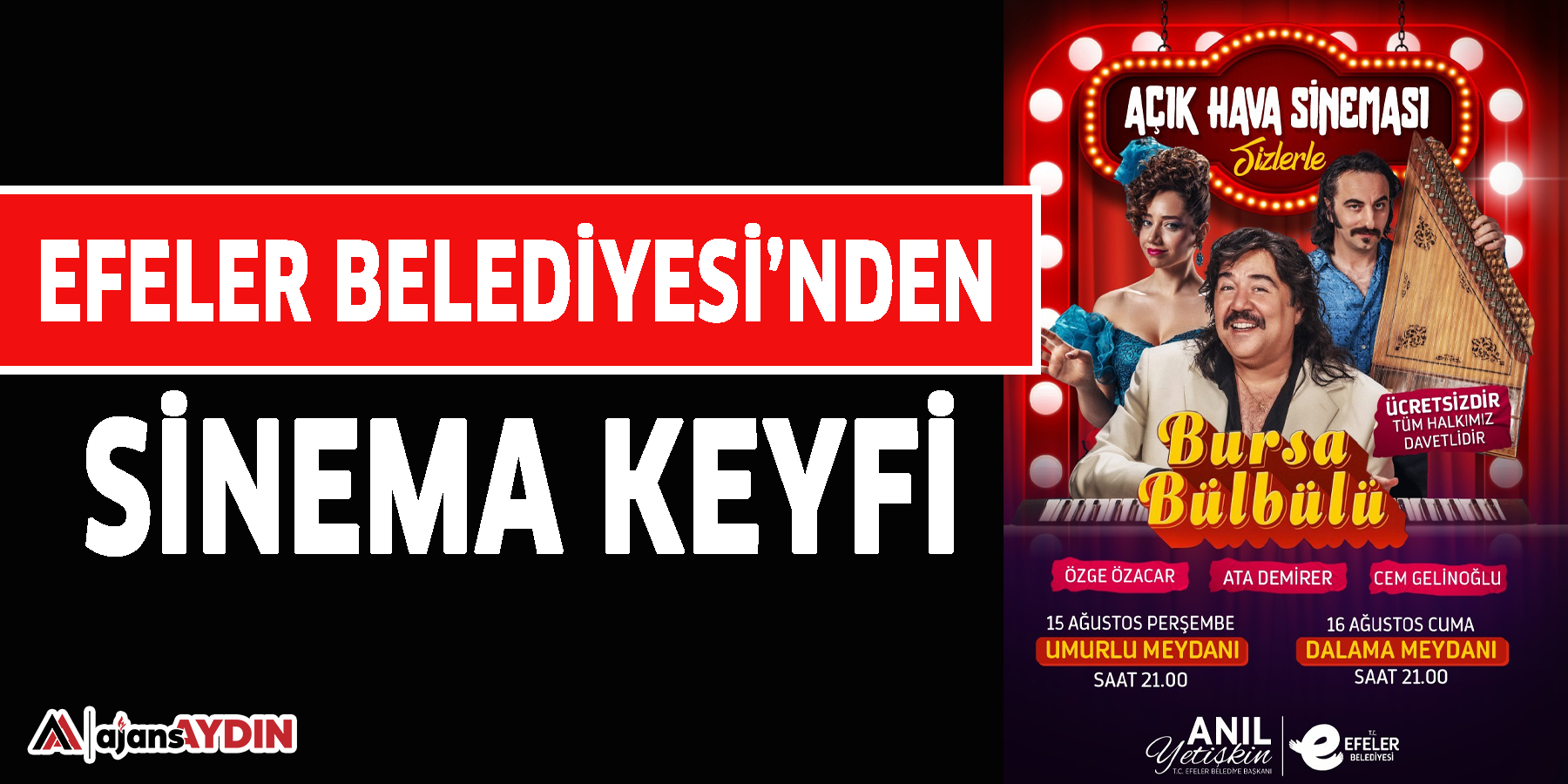 EFELER BELEDİYESİ’NDEN SİNEMA KEYFİ