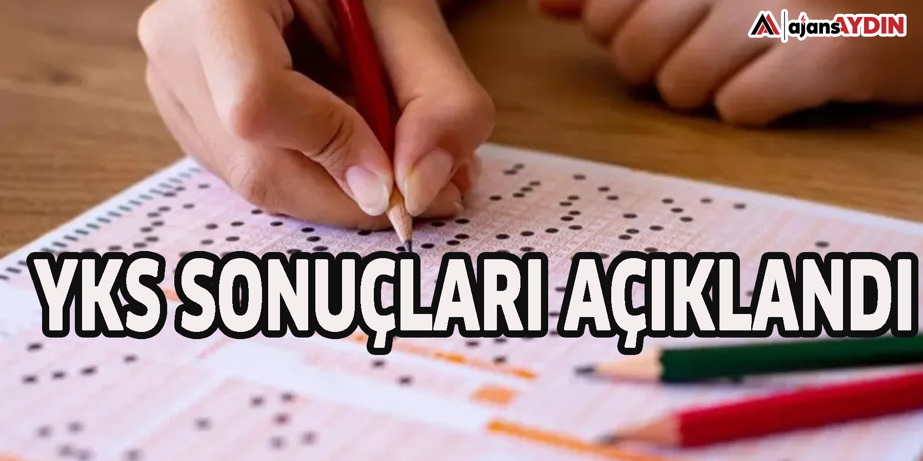 YKS sonuçları açıklandı