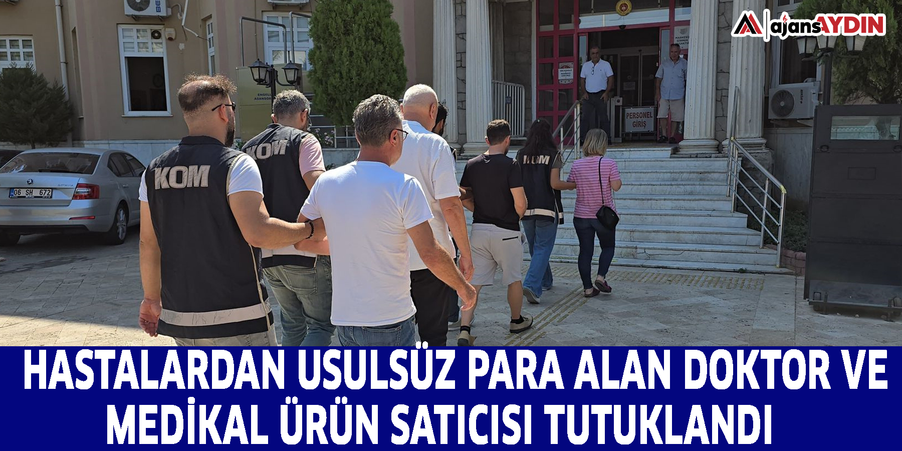 Hastalardan usulsüz para alan doktor ve medikal ürün satıcısı tutuklandı