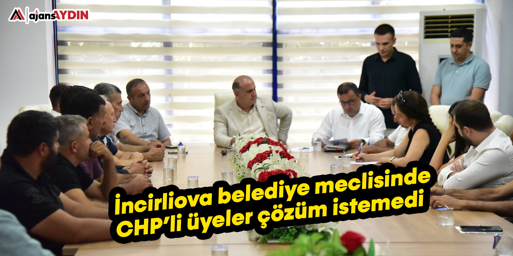 İncirliova belediye meclisinde CHP’li üyeler çözüm istemedi