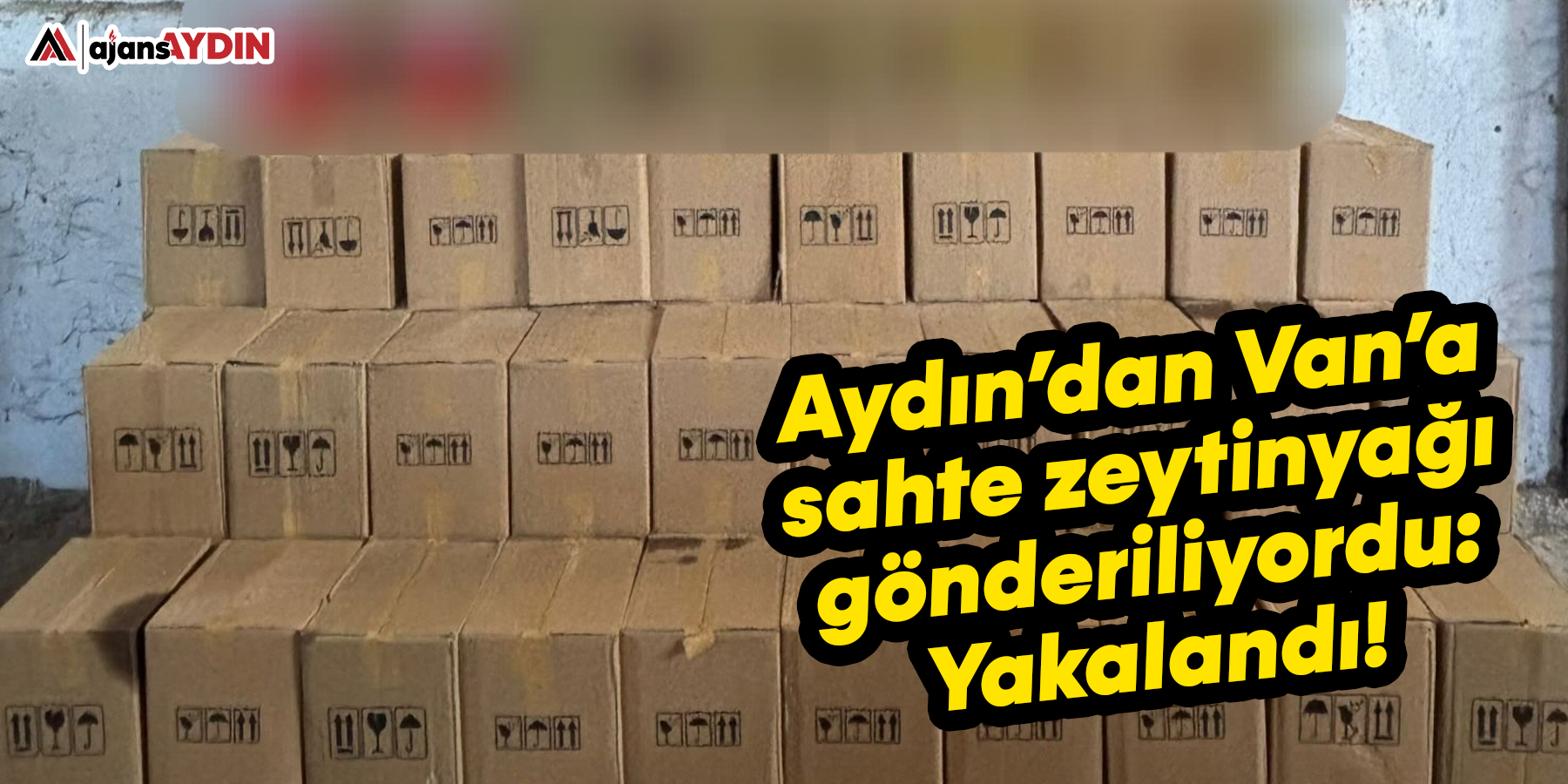 Aydın’dan Van’a sahte zeytinyağı gönderiliyordu: Yakalandı!