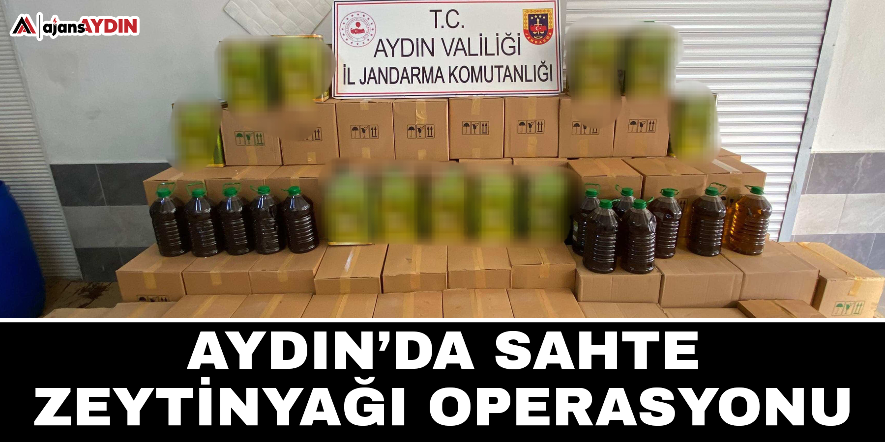 Aydın’da sahte zeytinyağı operasyonu;  14 bin litre