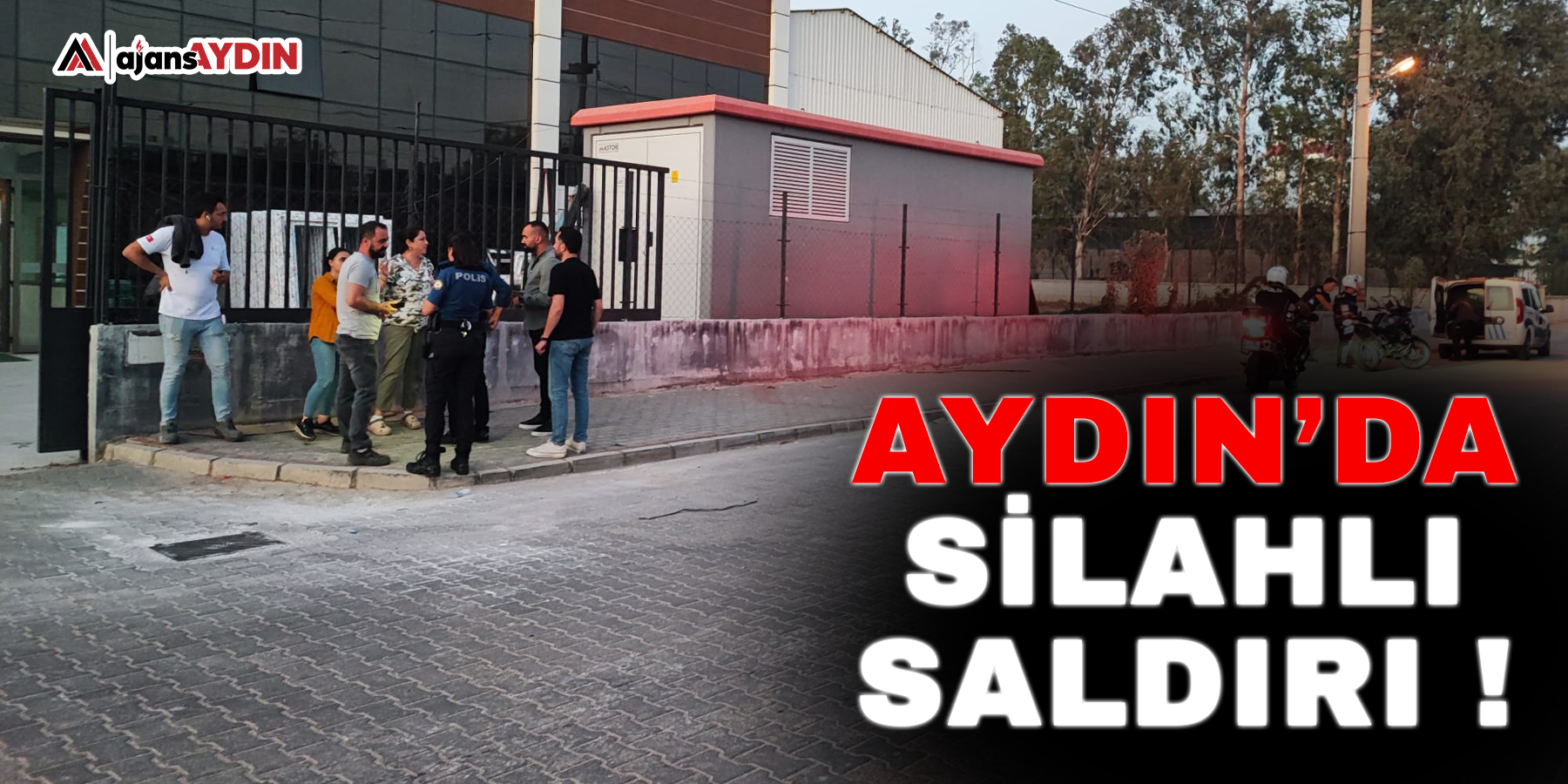 Aydın’da silahlı saldırı