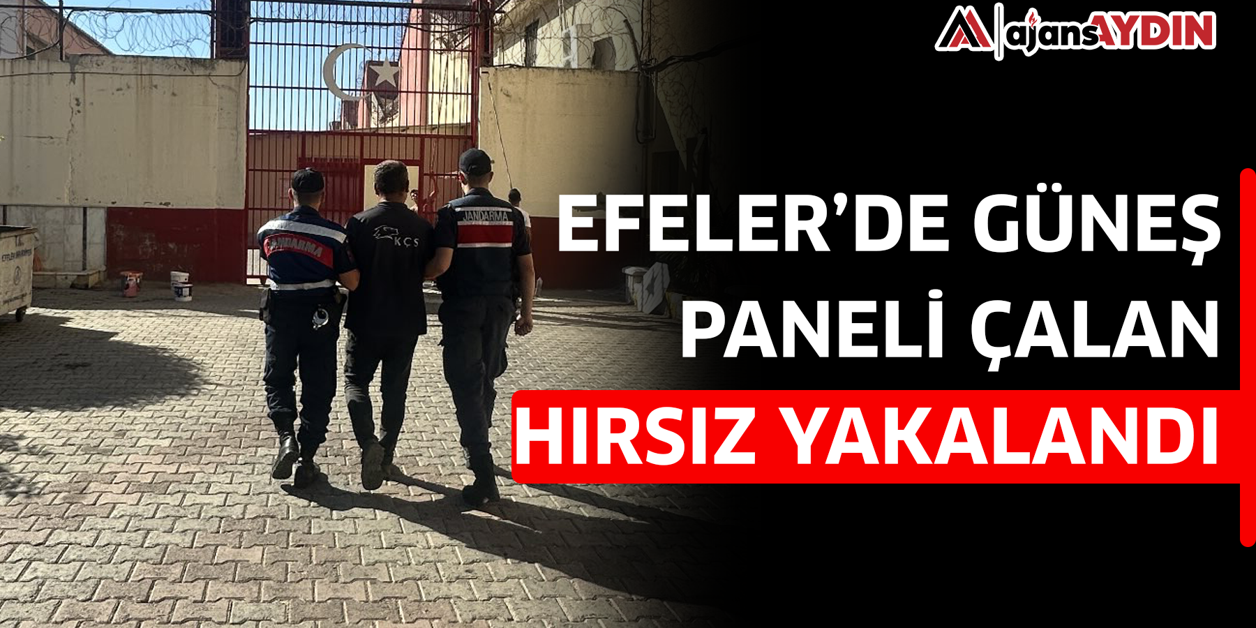 ​Efeler’de güneş paneli çalan hırsız yakalandı