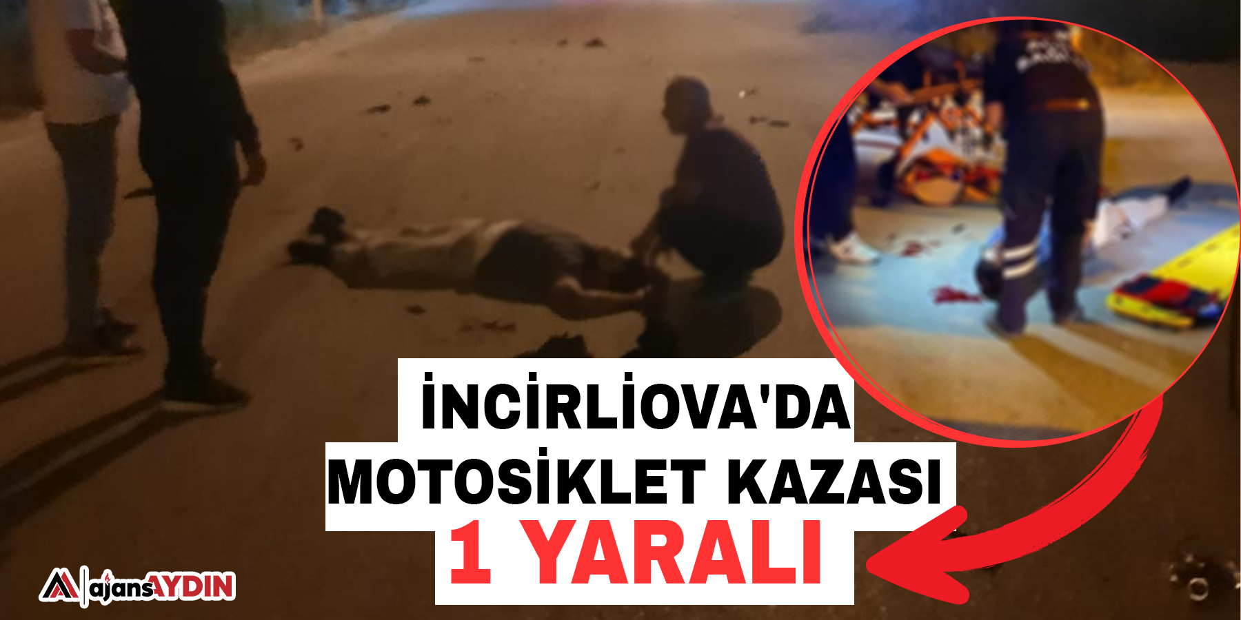 İncirliova'da motosiklet kazası 1 yaralı