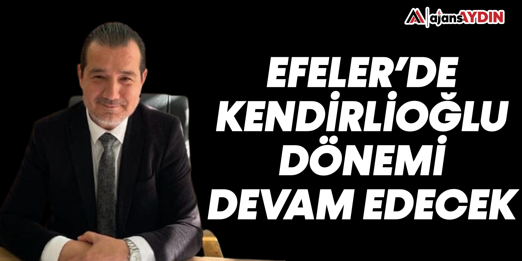 Efeler'de Kendirlioğlu ile devam kararı