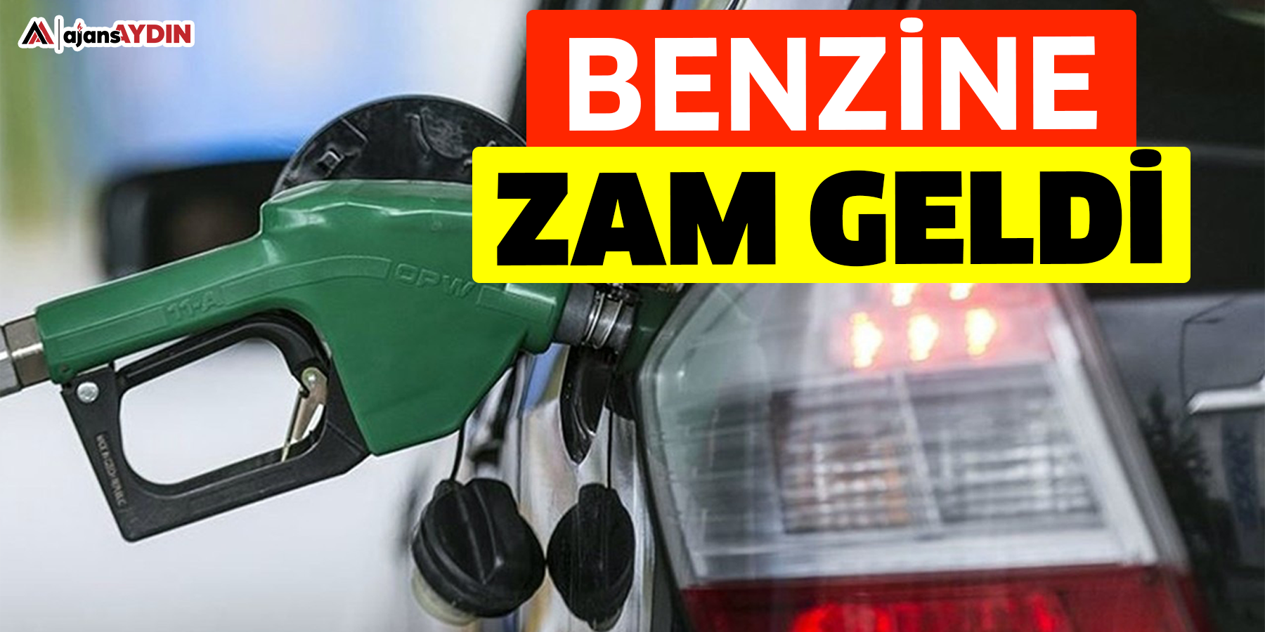 Benzine zam geldi