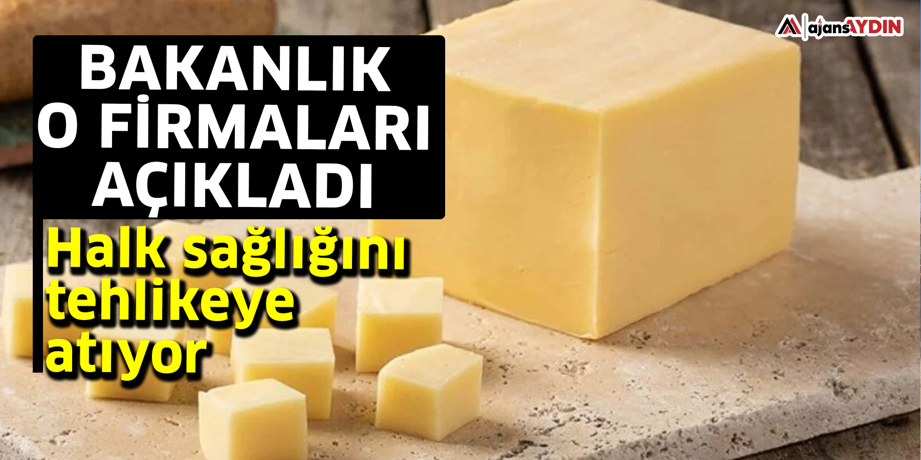 Bakanlık o firmaları açıkladı  Halk sağlığını tehlikeye atıyor