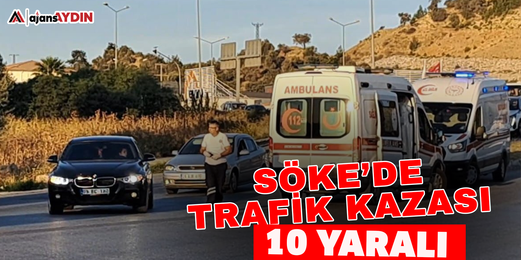 Söke’de trafik kazası: 10 yaralı