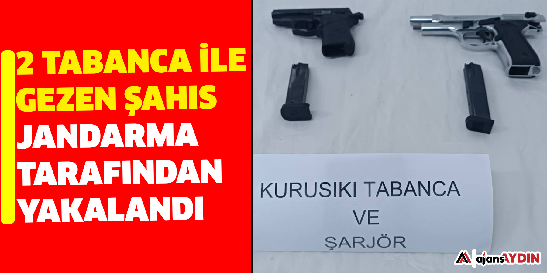 2 tabanca ile gezen adam  Jandarma tarafından yakalandı