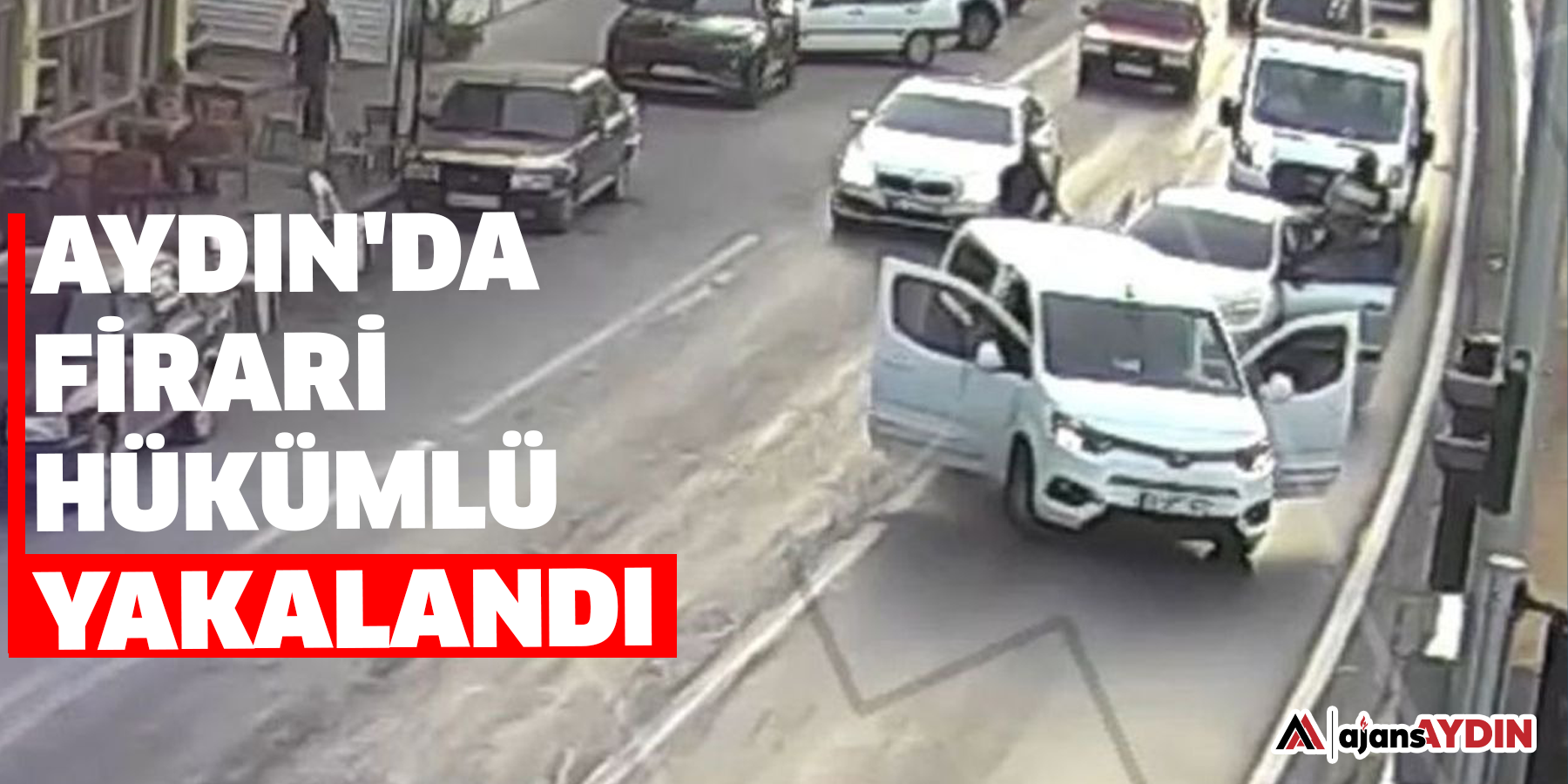 Aydın'da firari hükümlü yakalandı