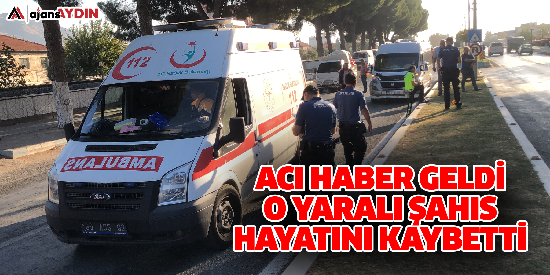 Acı Haber geldi O yaralı şahıs hayatını kaybetti