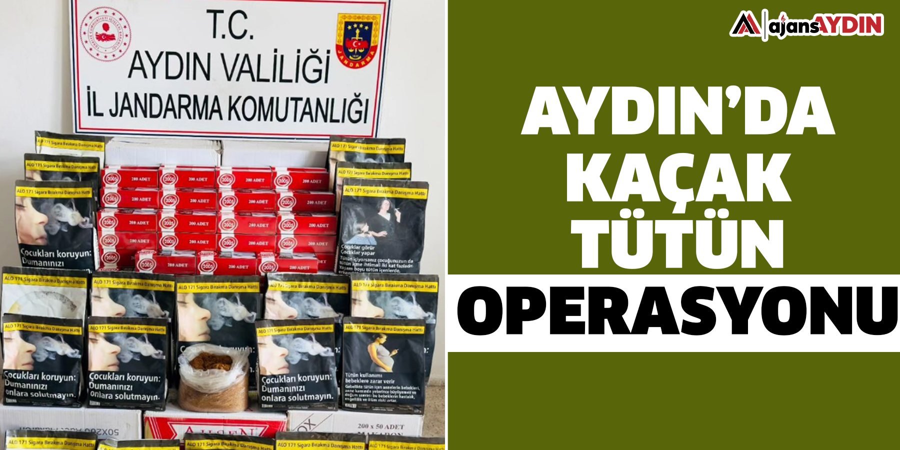 Aydın’da kaçak tütün operasyonu