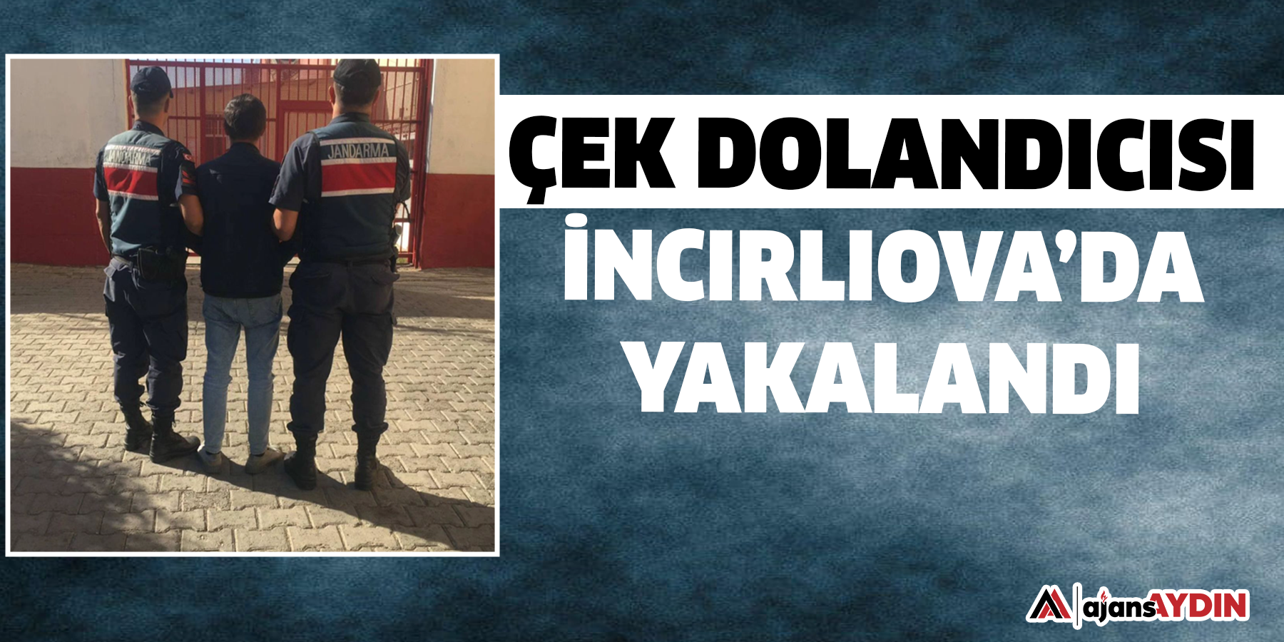 Çek dolanıcısı İncirliova’da yakalandı