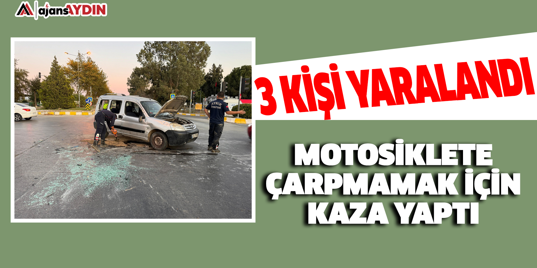 Motosiklete çarpmamak için kaza yaptı: 3 kişi yaralandı