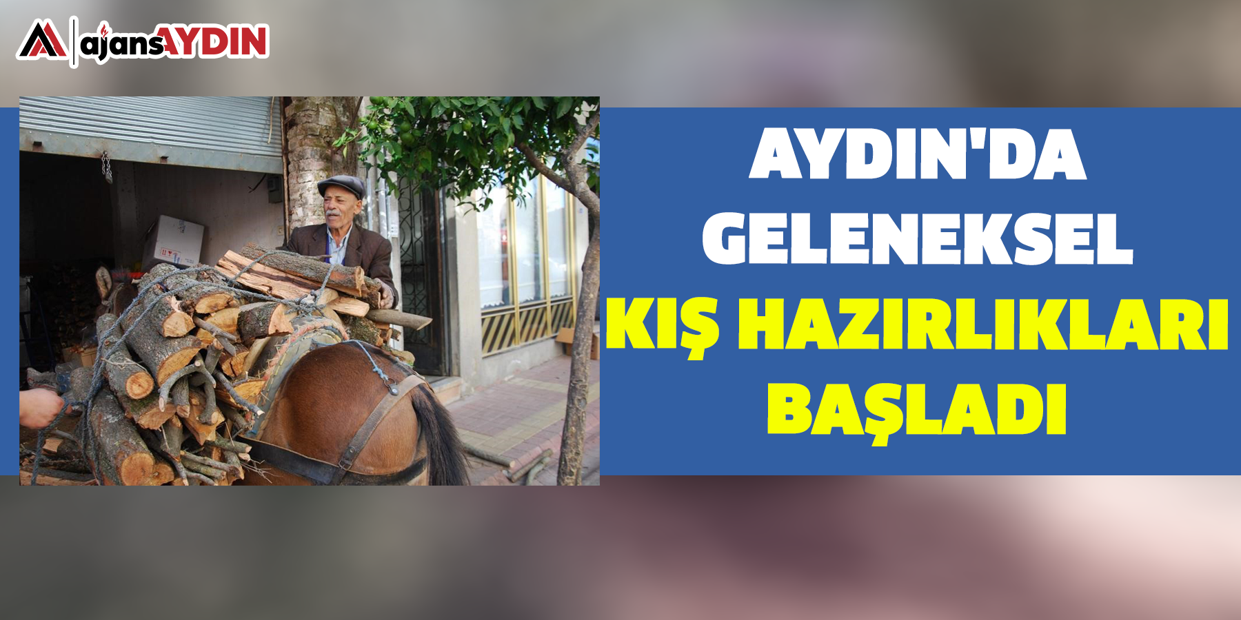 Aydın'da geleneksel kış hazırlıkları başladı