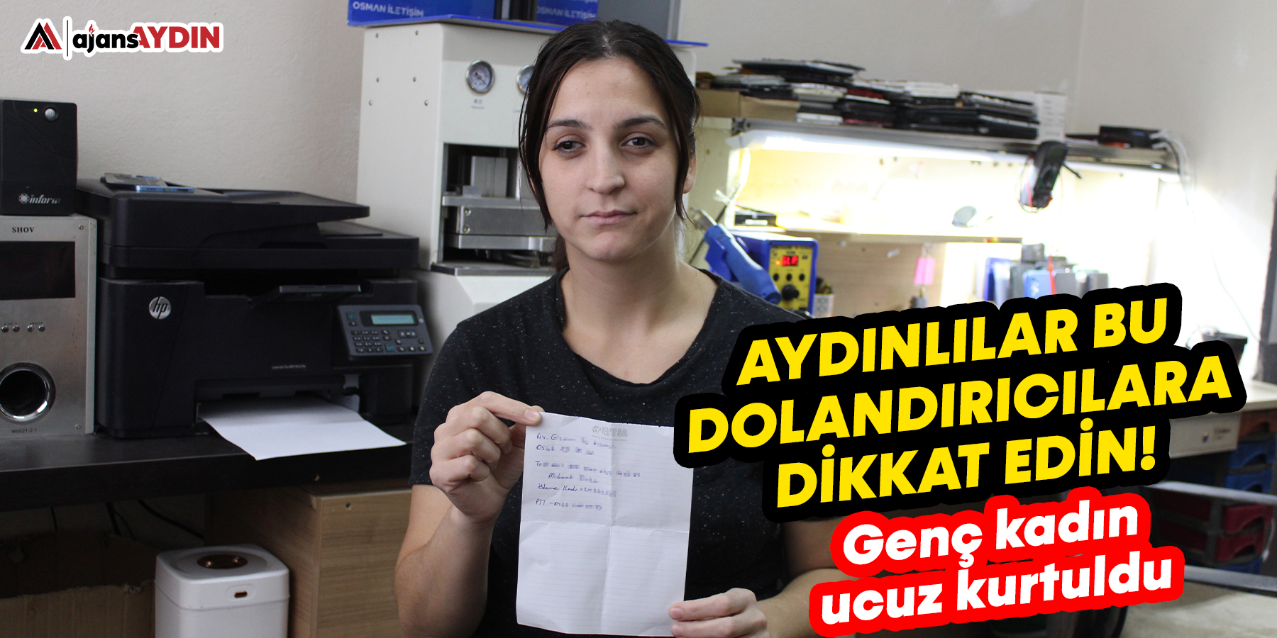 Aydınlılar bu dolandırıcılara dikkat! Genç kadın ucuz kurtuldu