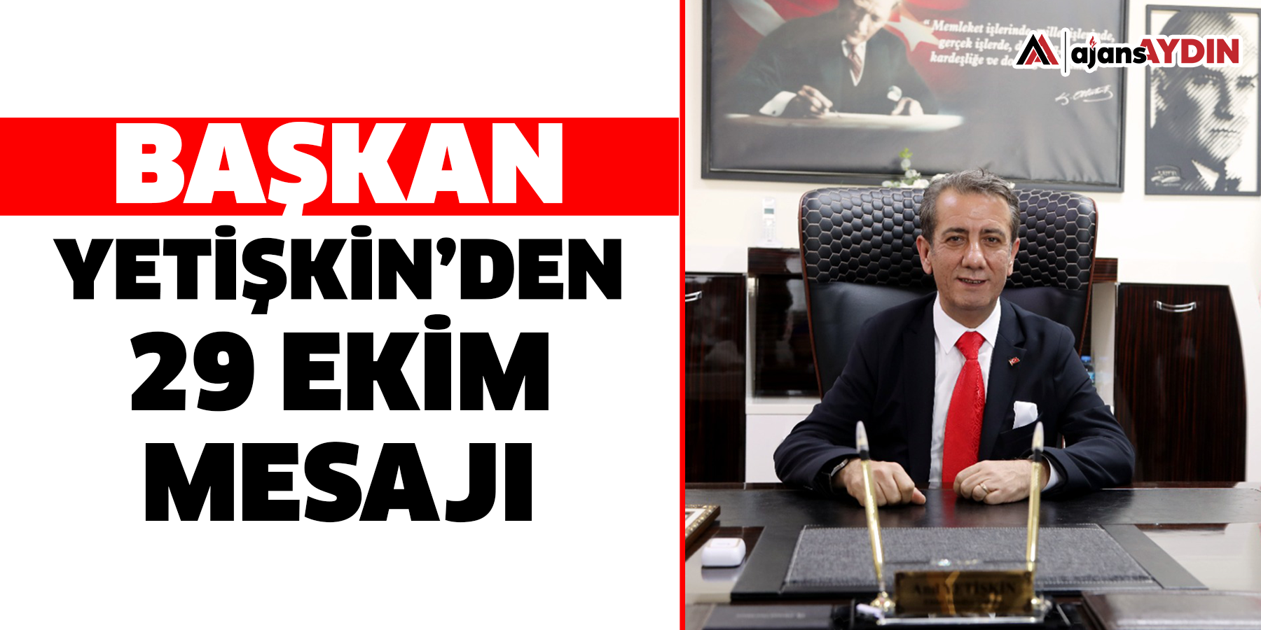 Başkan Yetişkin’den 29 Ekim Mesajı