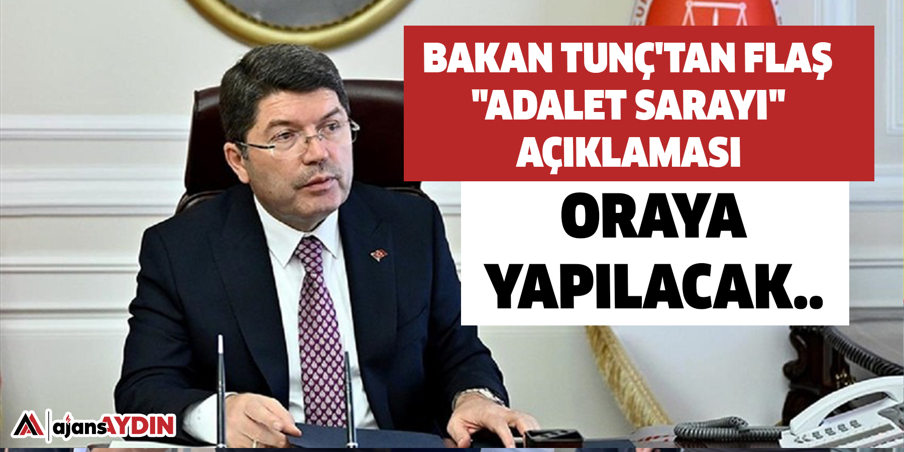 Bakan Tunç'tan flaş "Adalet Sarayı" açıklaması  Oraya yapılacak..