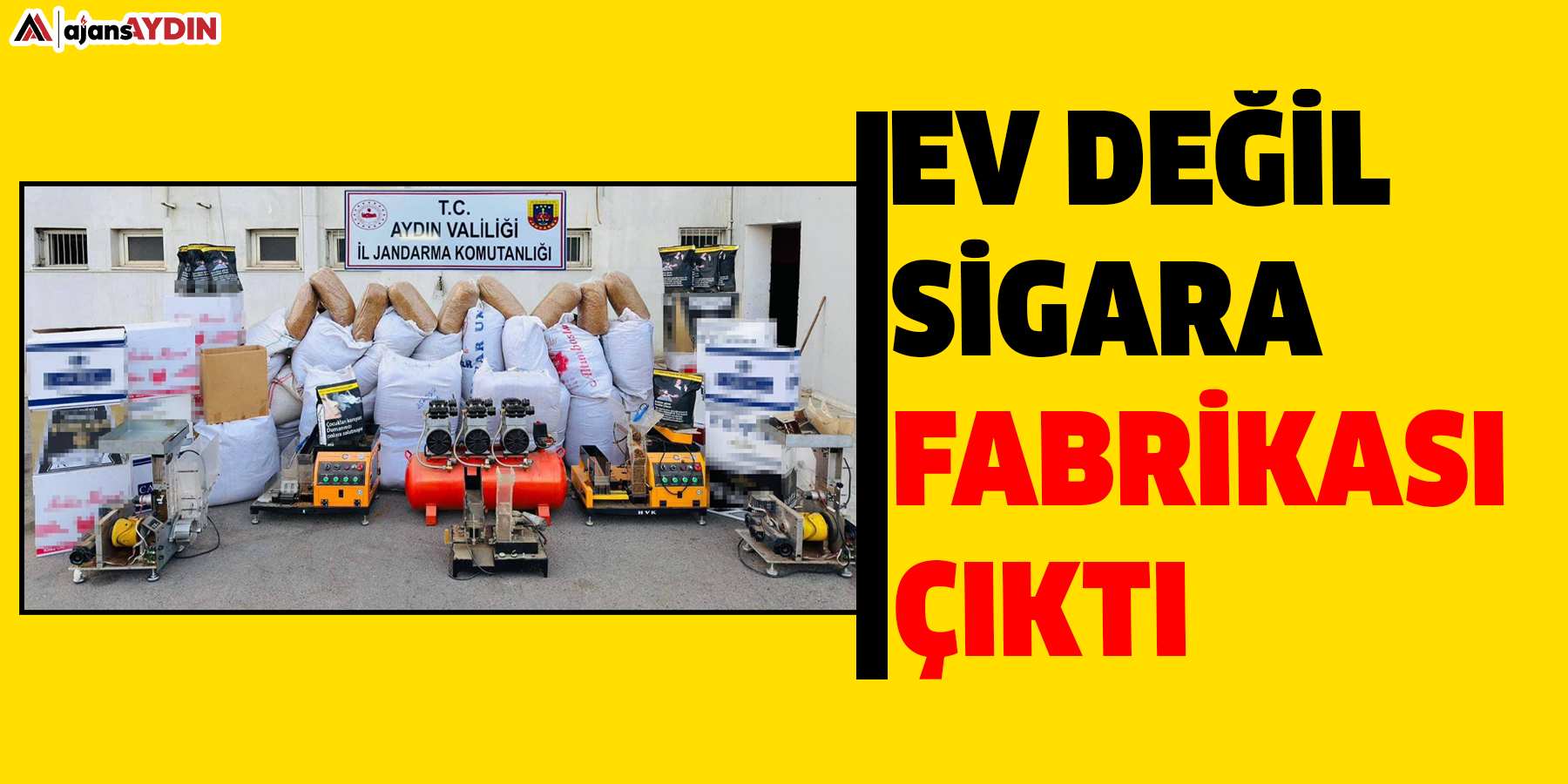 Ev değil, sigara fabrikası çıktı