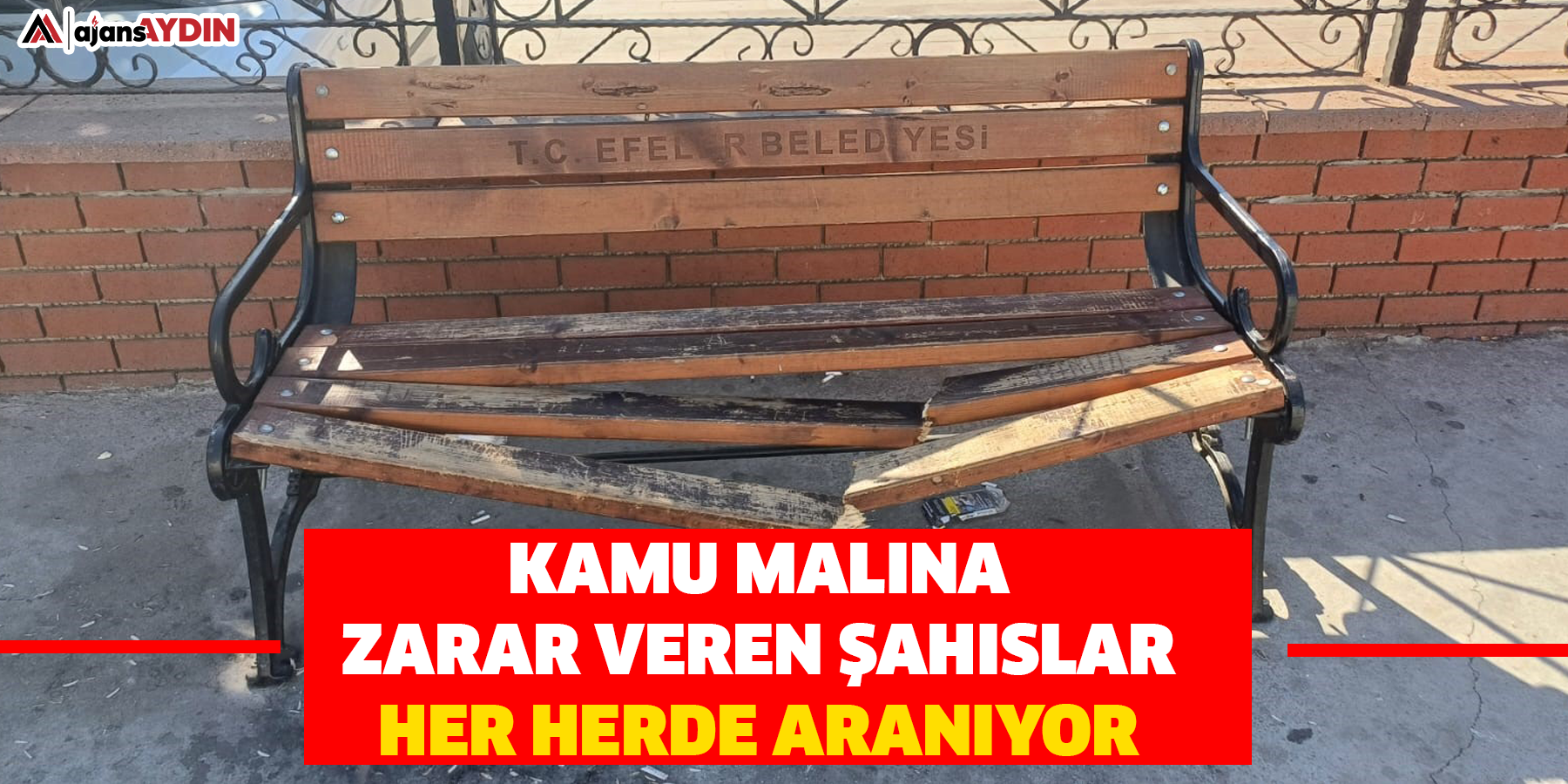 Kamu malına zarar veren şahıslar aranıyor