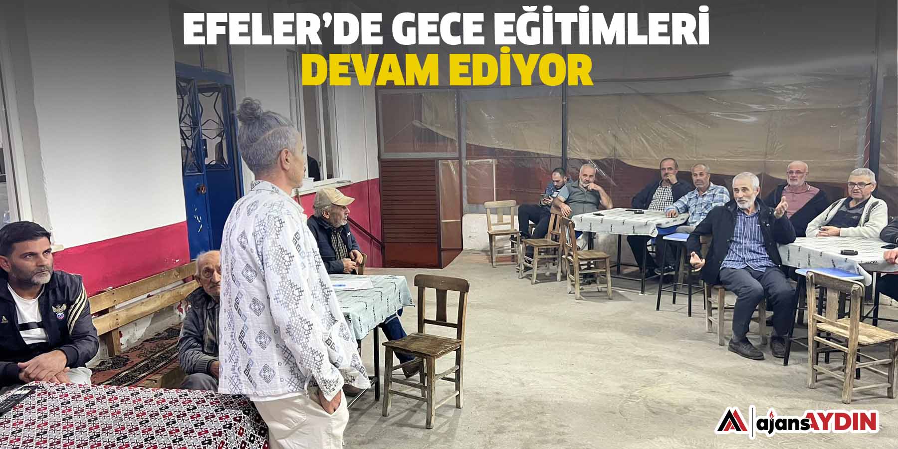 Efeler’de gece eğitimleri devam ediyor