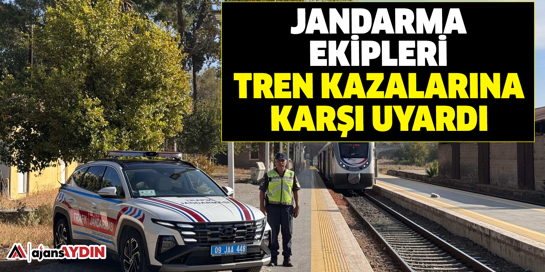 Jandarma ekipleri tren kazalarına karşı uyardı