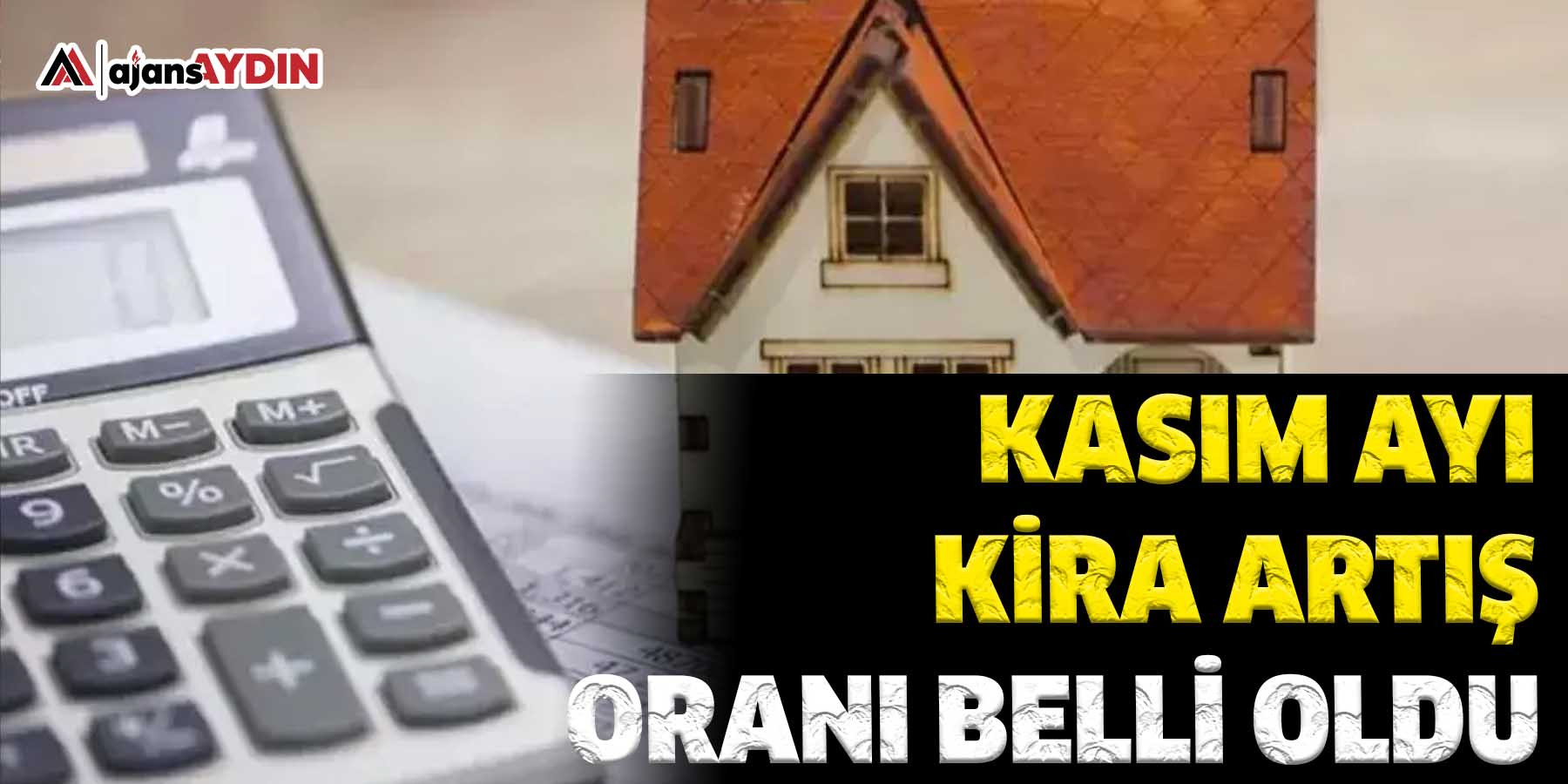 Kasım Ayı Kira Artış oranı belli oldu