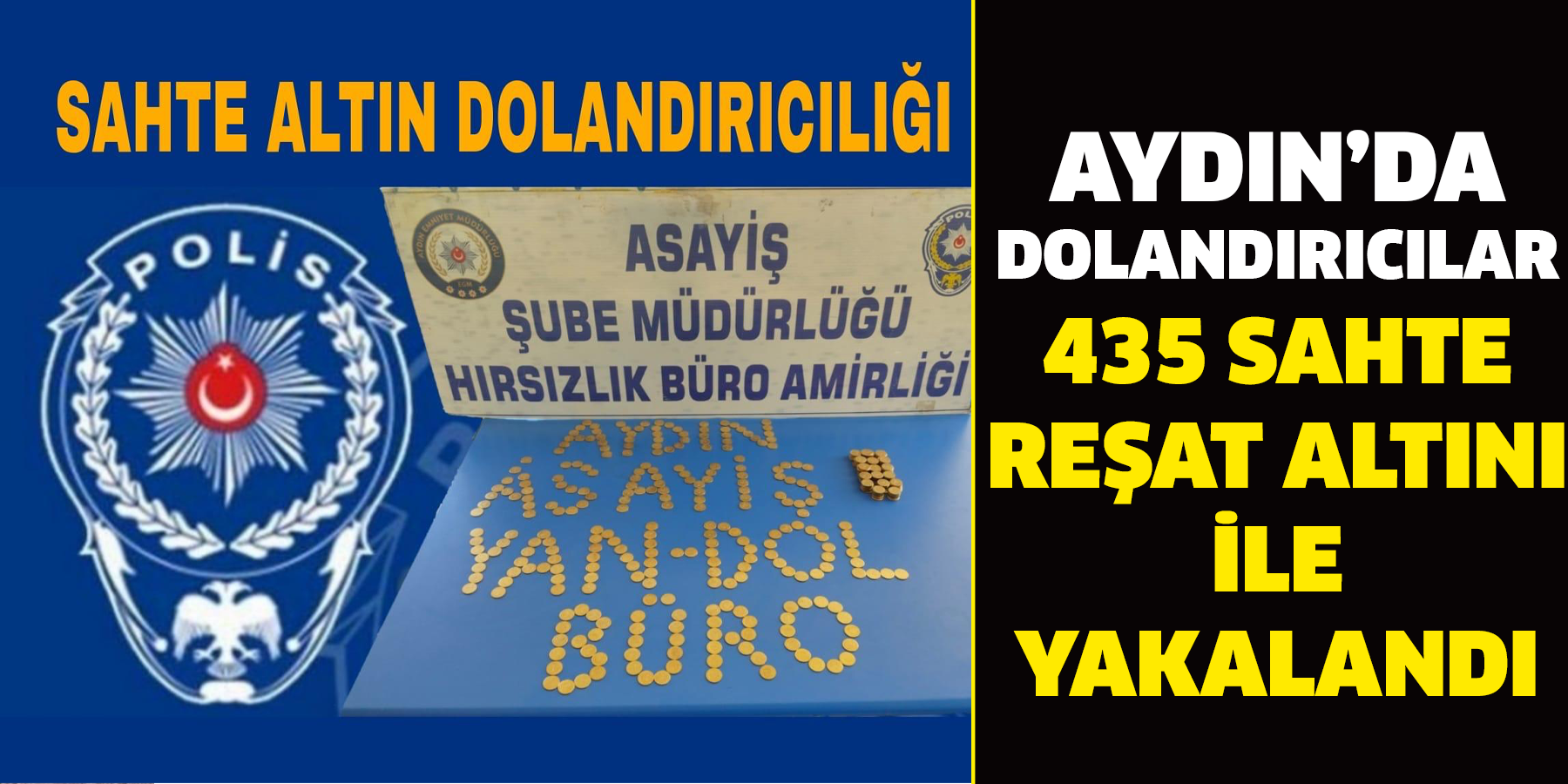 Aydın’da dolandırıcılar 435 Reşat altını ile yakalandı