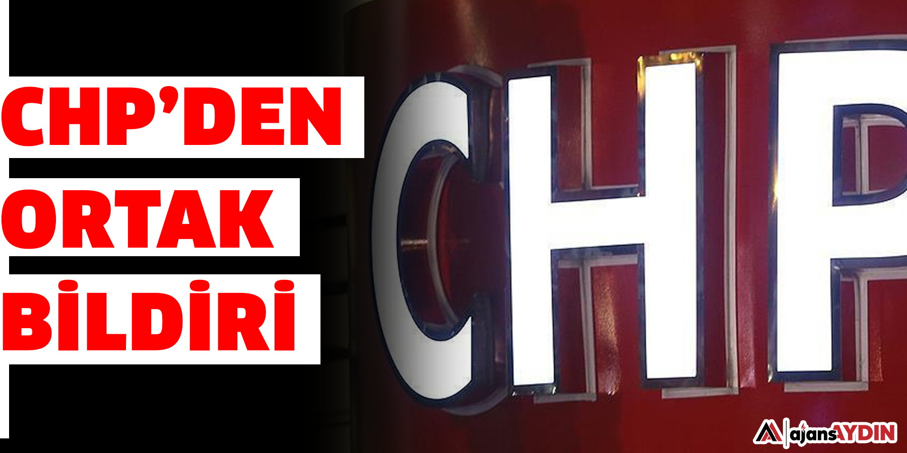 CHP’den ortak bildiri