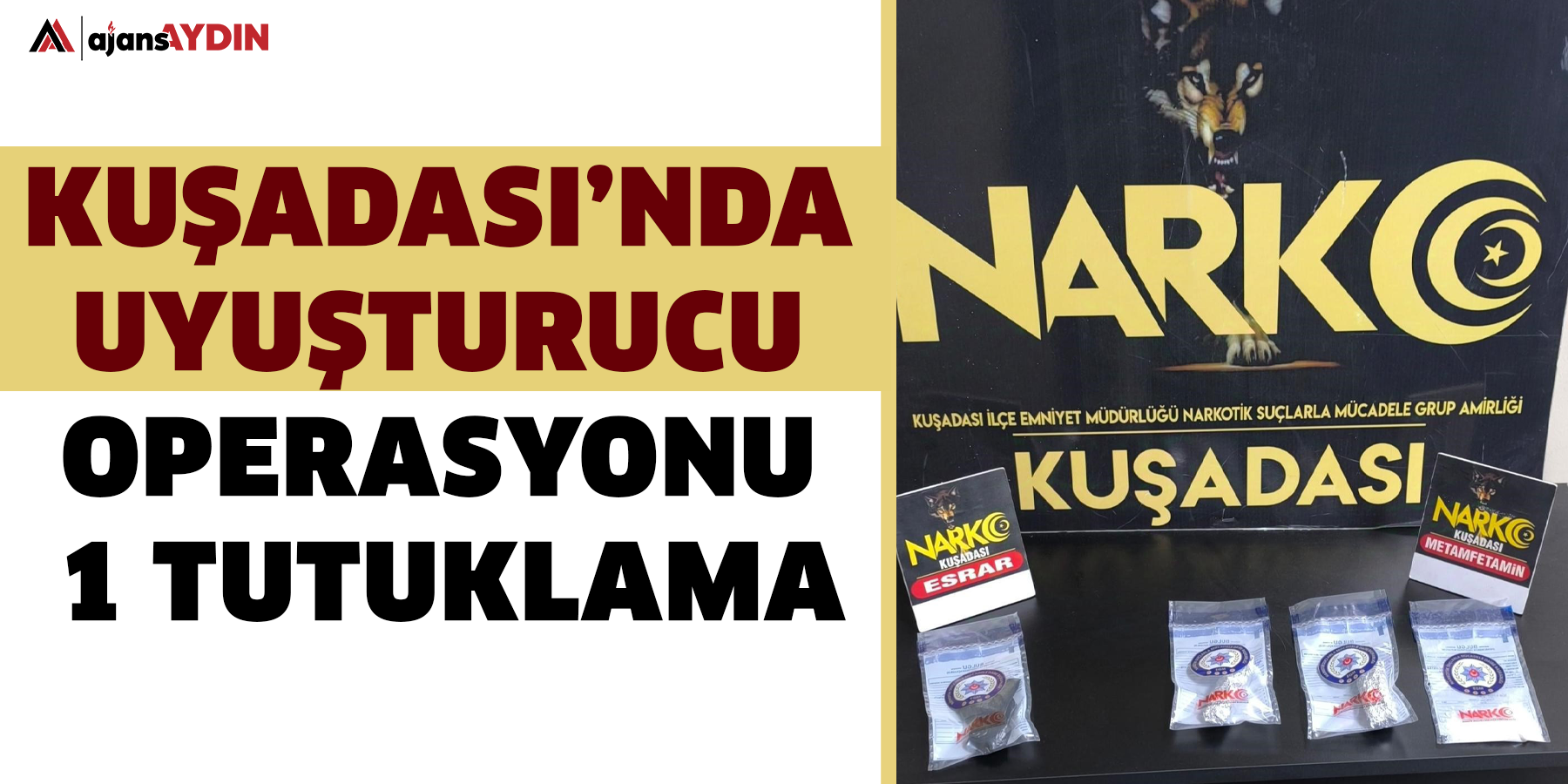 Kuşadası’nda uyuşturucu operasyonu: 1 tutuklama