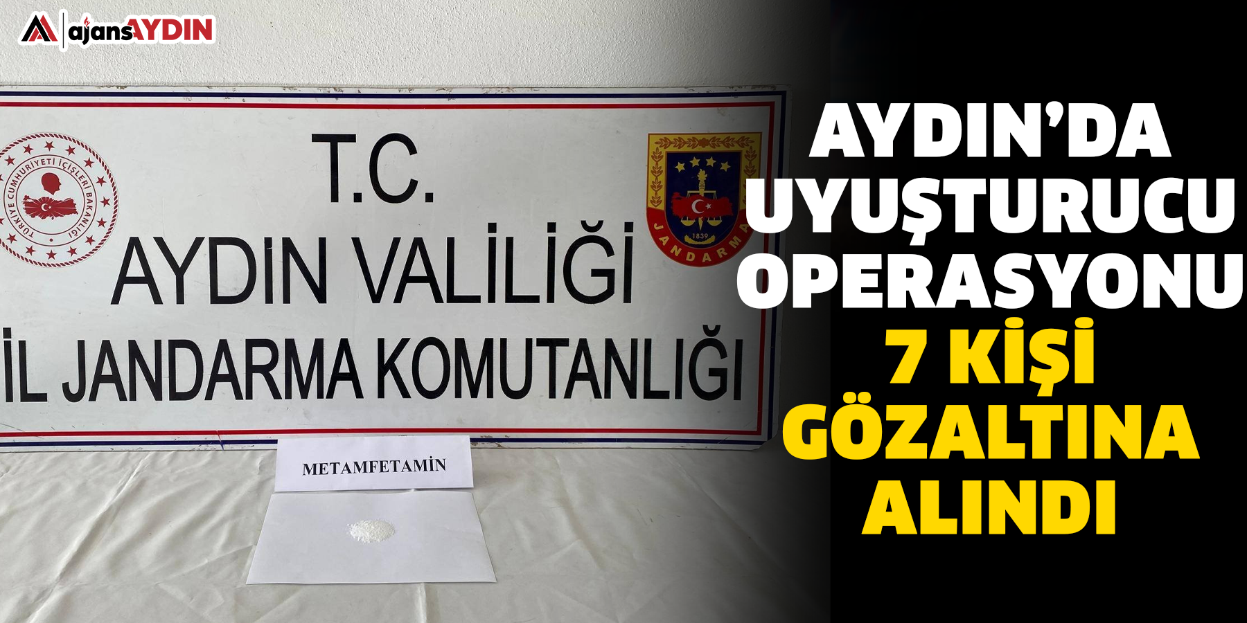 Aydın’da uyuşturucu operasyonu: 7 kişi gözaltına alındı