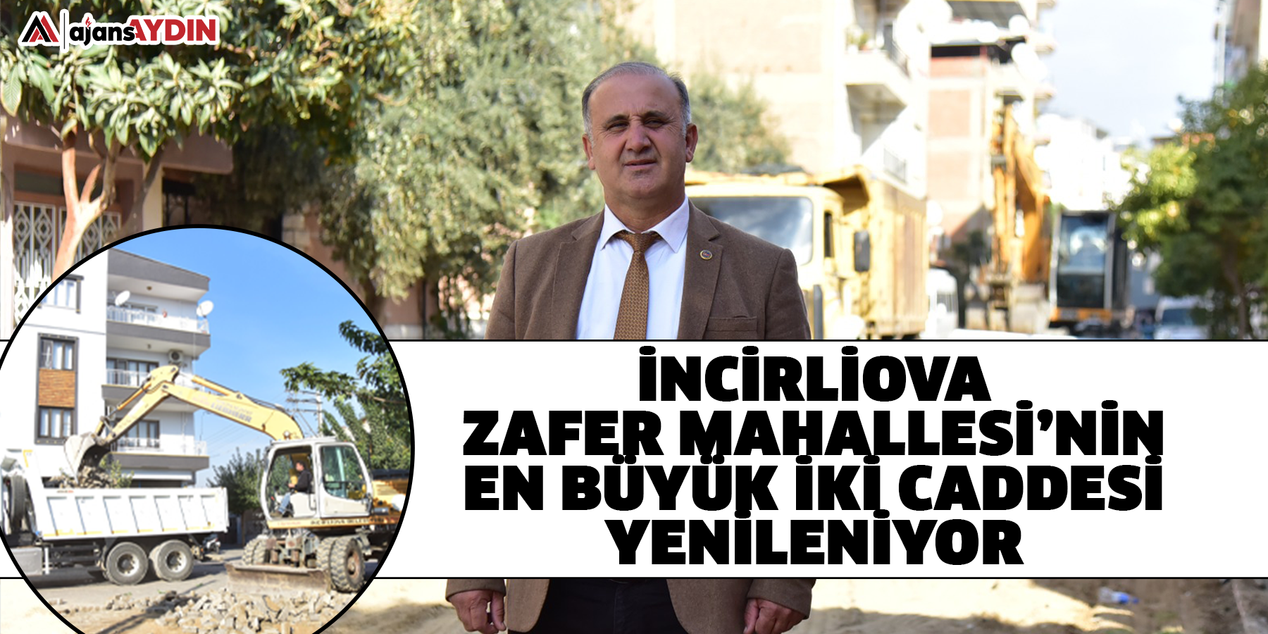 İncirliova Zafer Mahallesi’nin en büyük iki caddesi yenileniyor