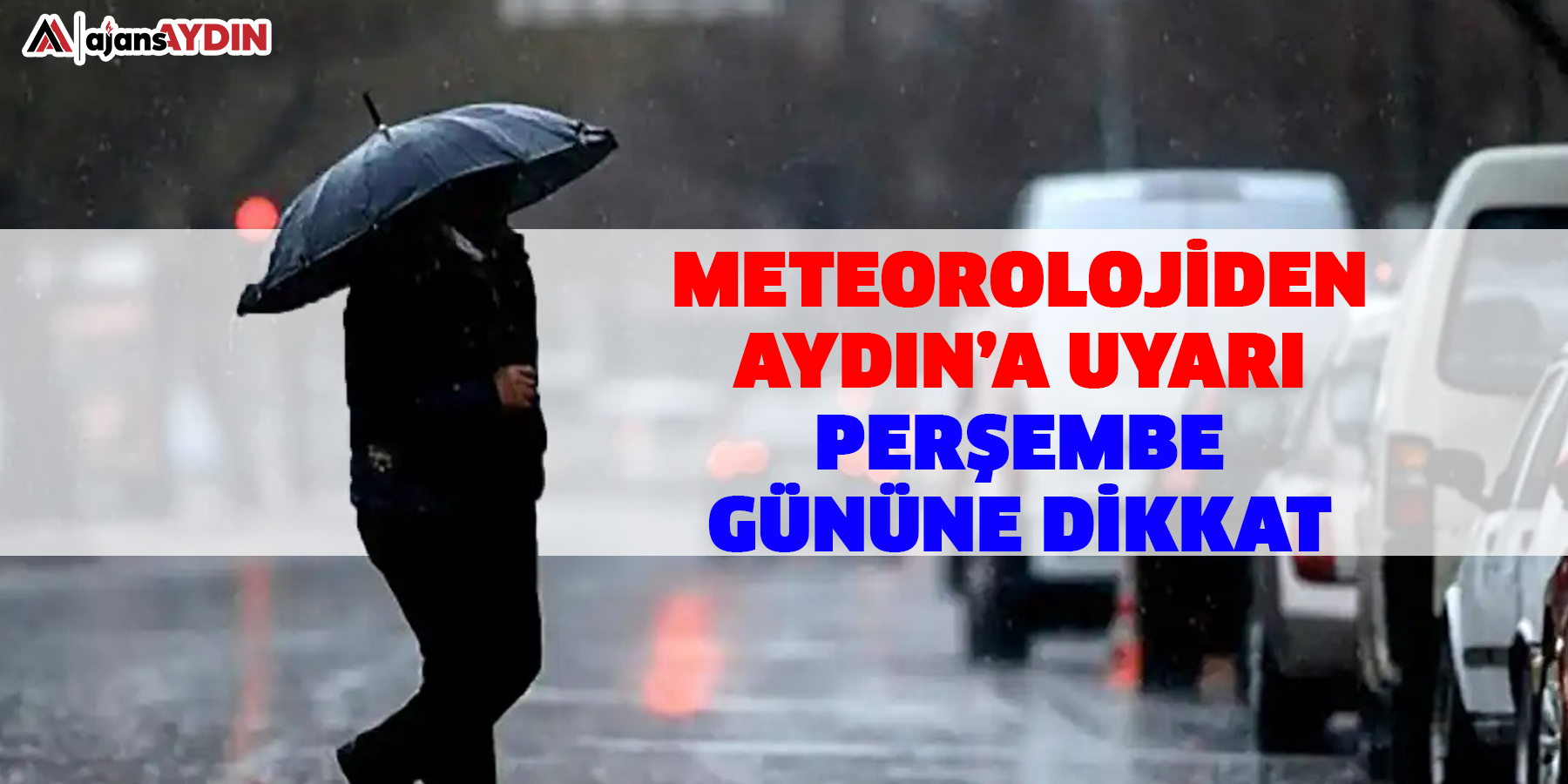 Meteorolojiden Aydın'a sağanak yağış uyarısı